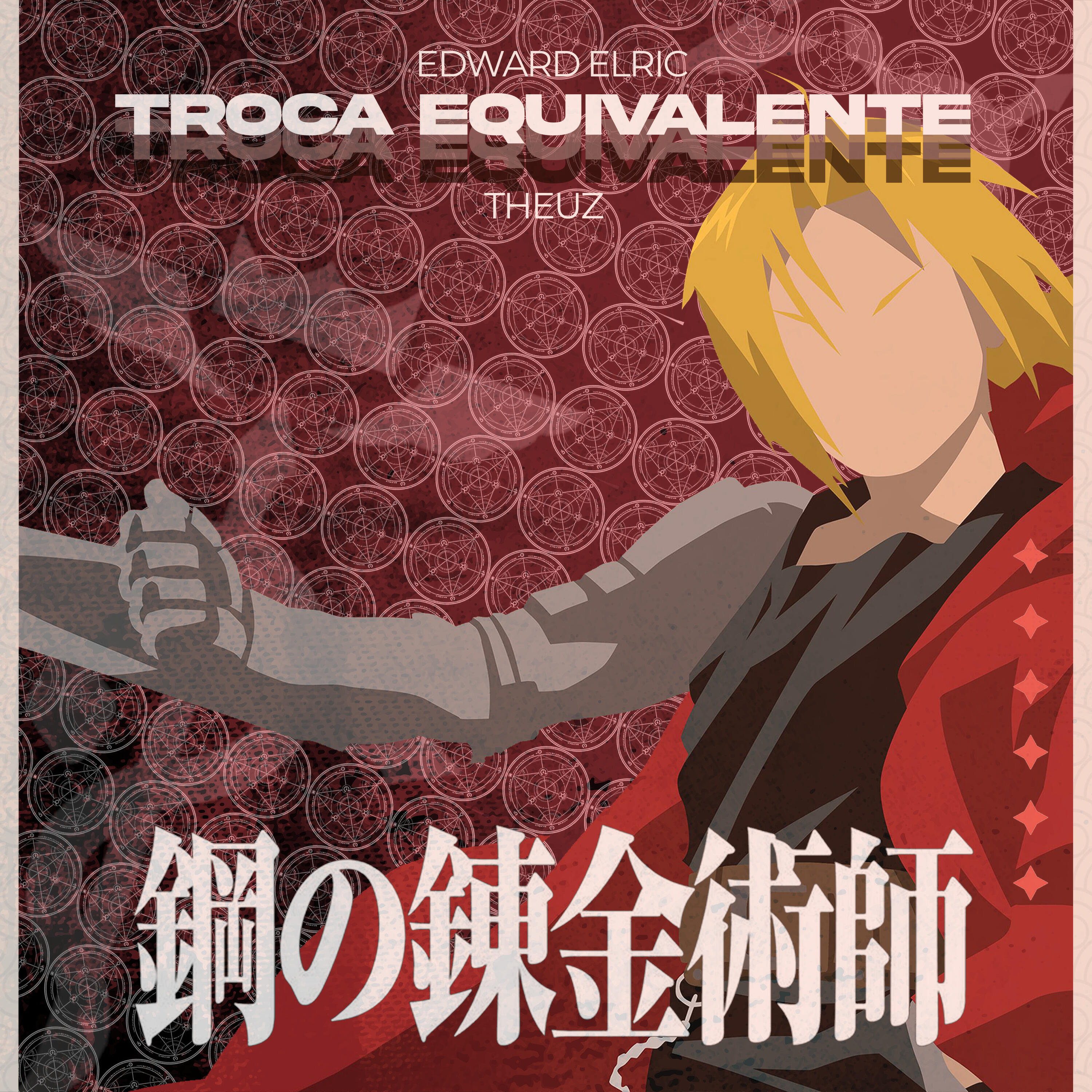 Релиз Rap do Edward Elric - Troca Equivalente