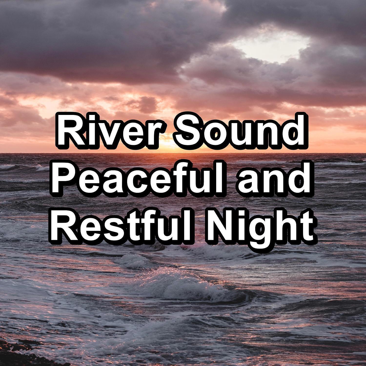 Постер альбома River Sound Peaceful and Restful Night