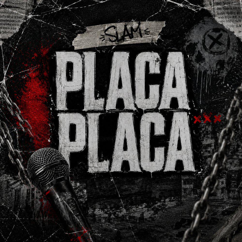 Релиз Placa Placa (Slam)