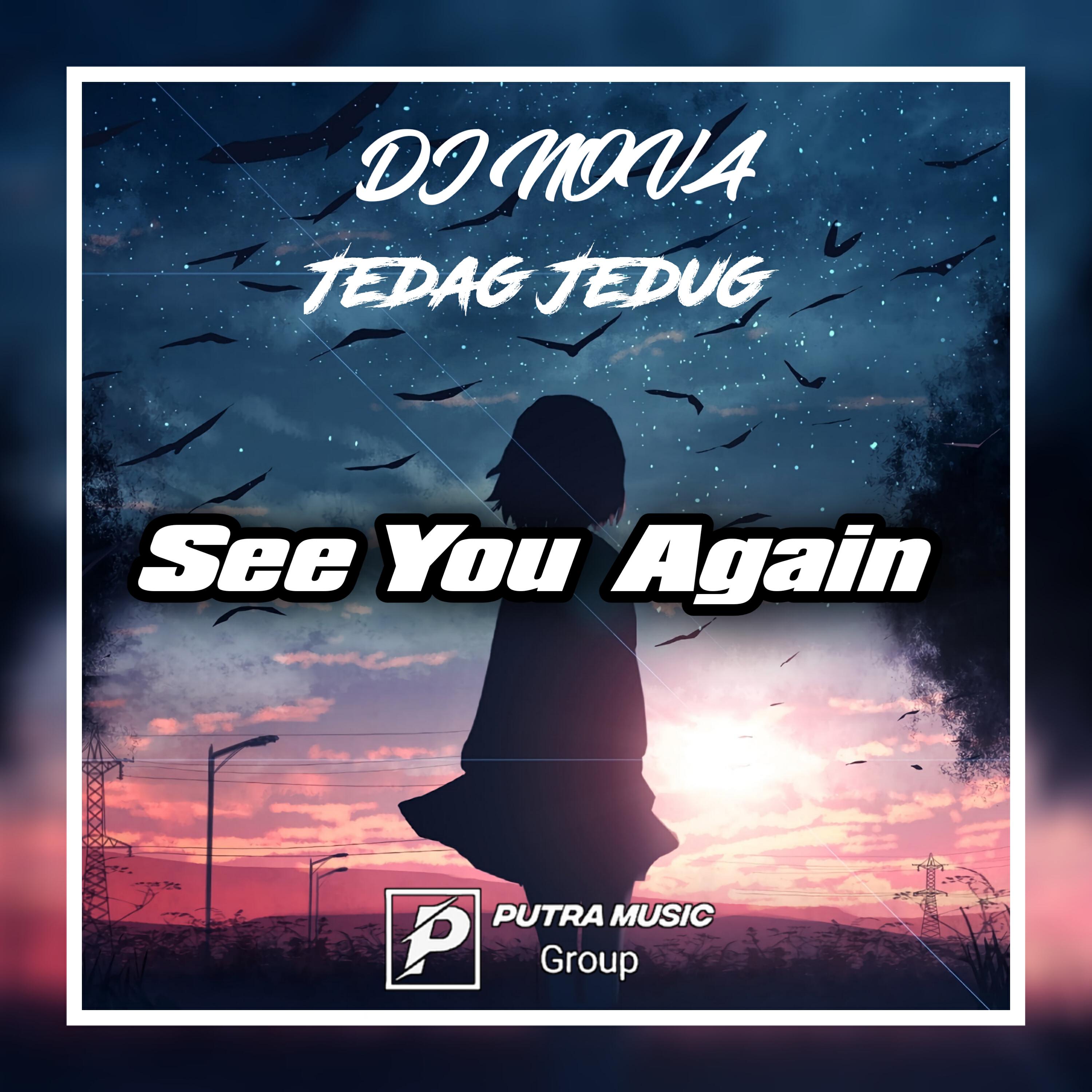Релиз BIKIN NOSTALGIA - Dj See You Again Jedag Jedug