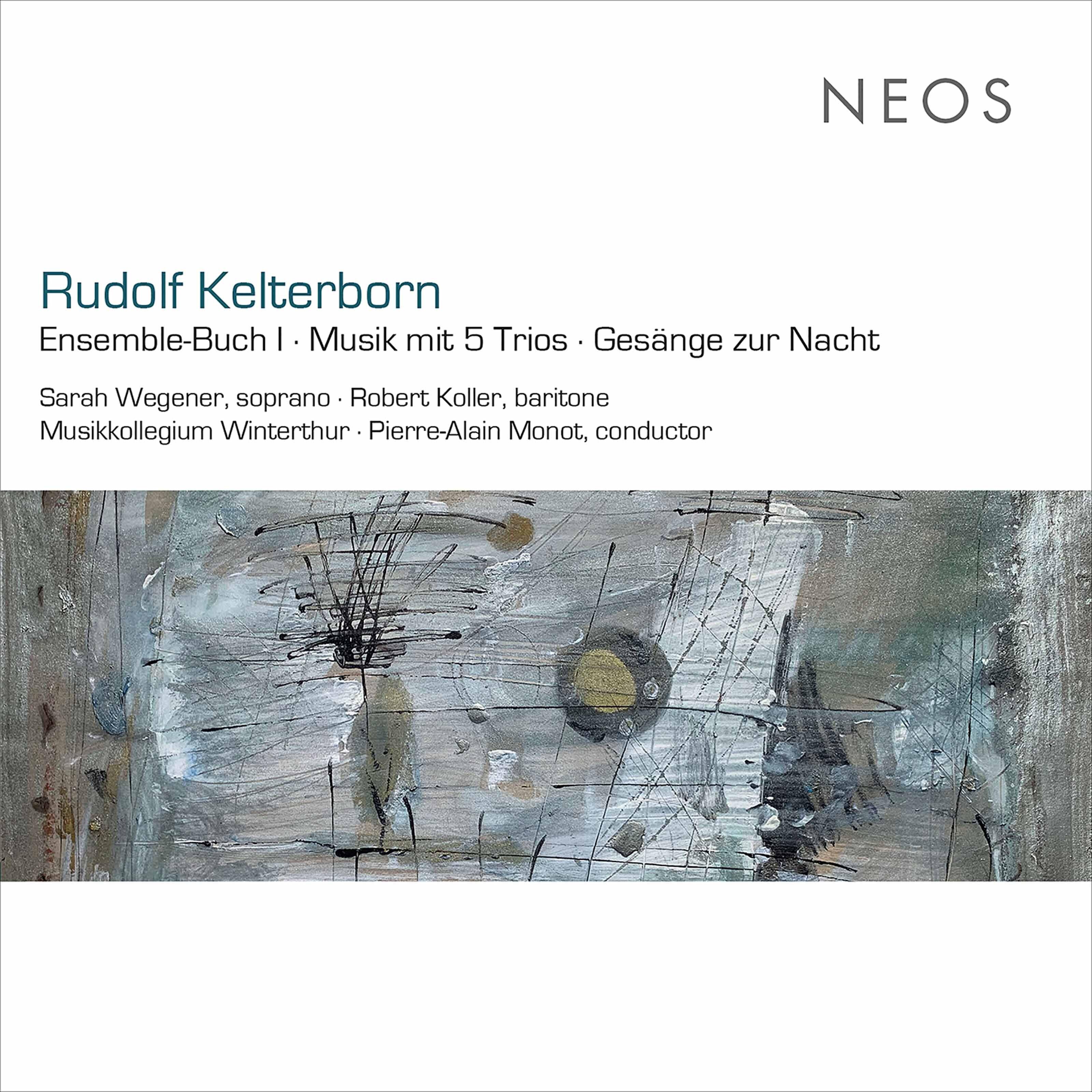 Релиз Rudolf Kelterborn: Ensemble-Buch I, Musik mit 5 Trios & Gesänge zur Nacht (Live)