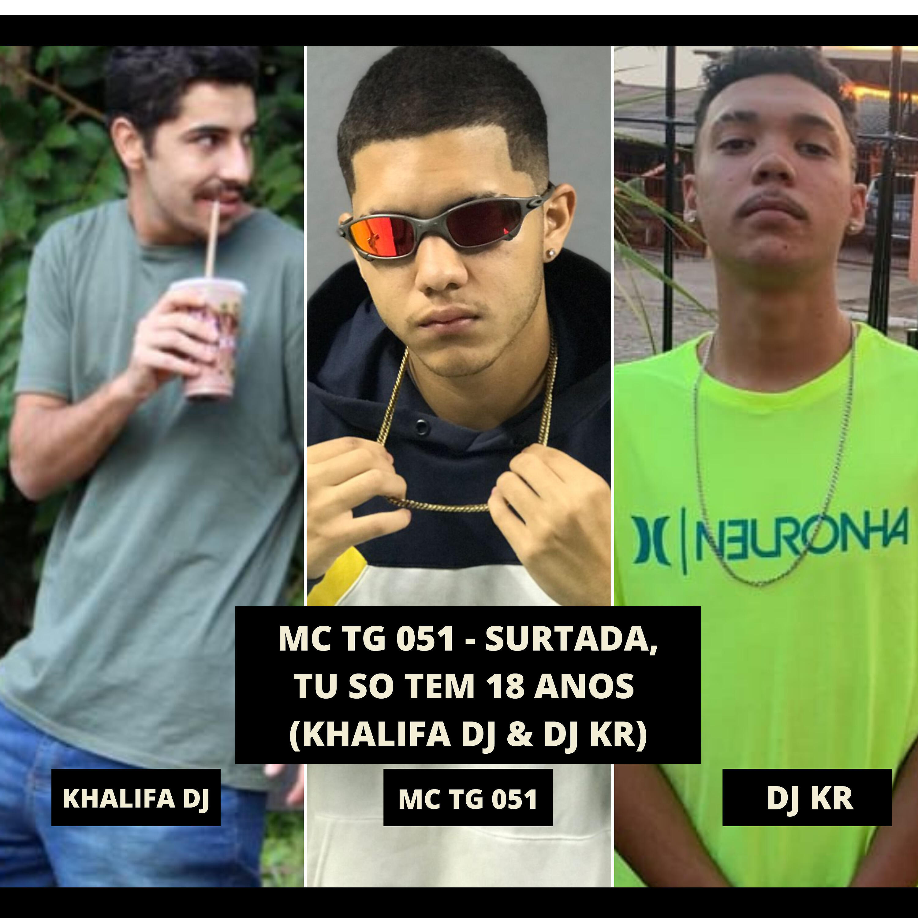 Релиз Surtada, Tu So Tem 18 Anos