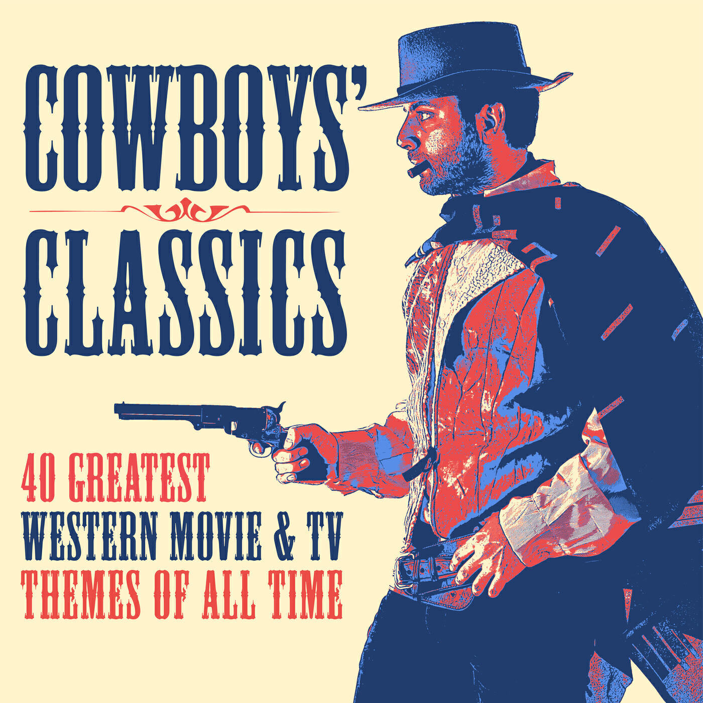 Релиз Cowboys' Classics: 40 Greatest Western Movie & TV Themes of All Time