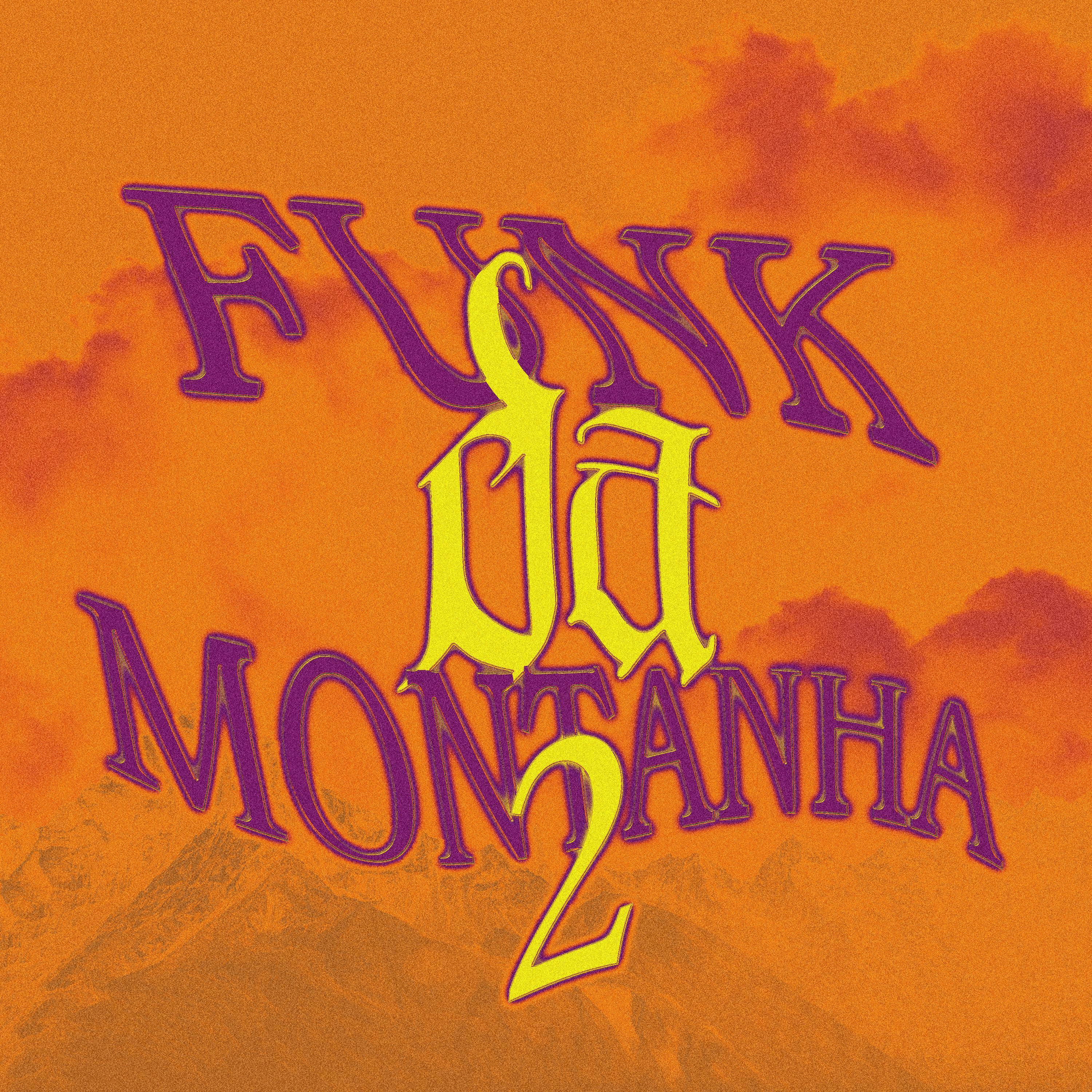 Релиз Funk Da Montanha 2