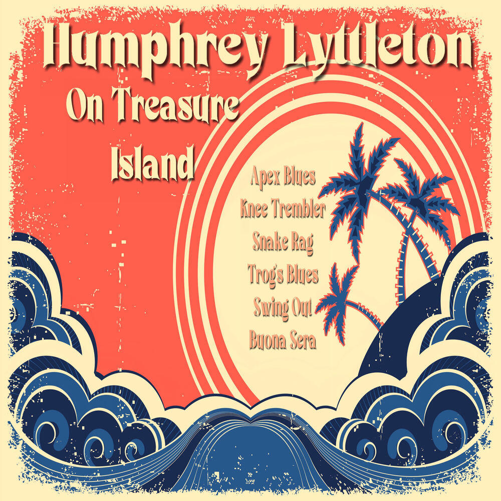 Релиз Humphrey Lyttleton on Treasure Island
