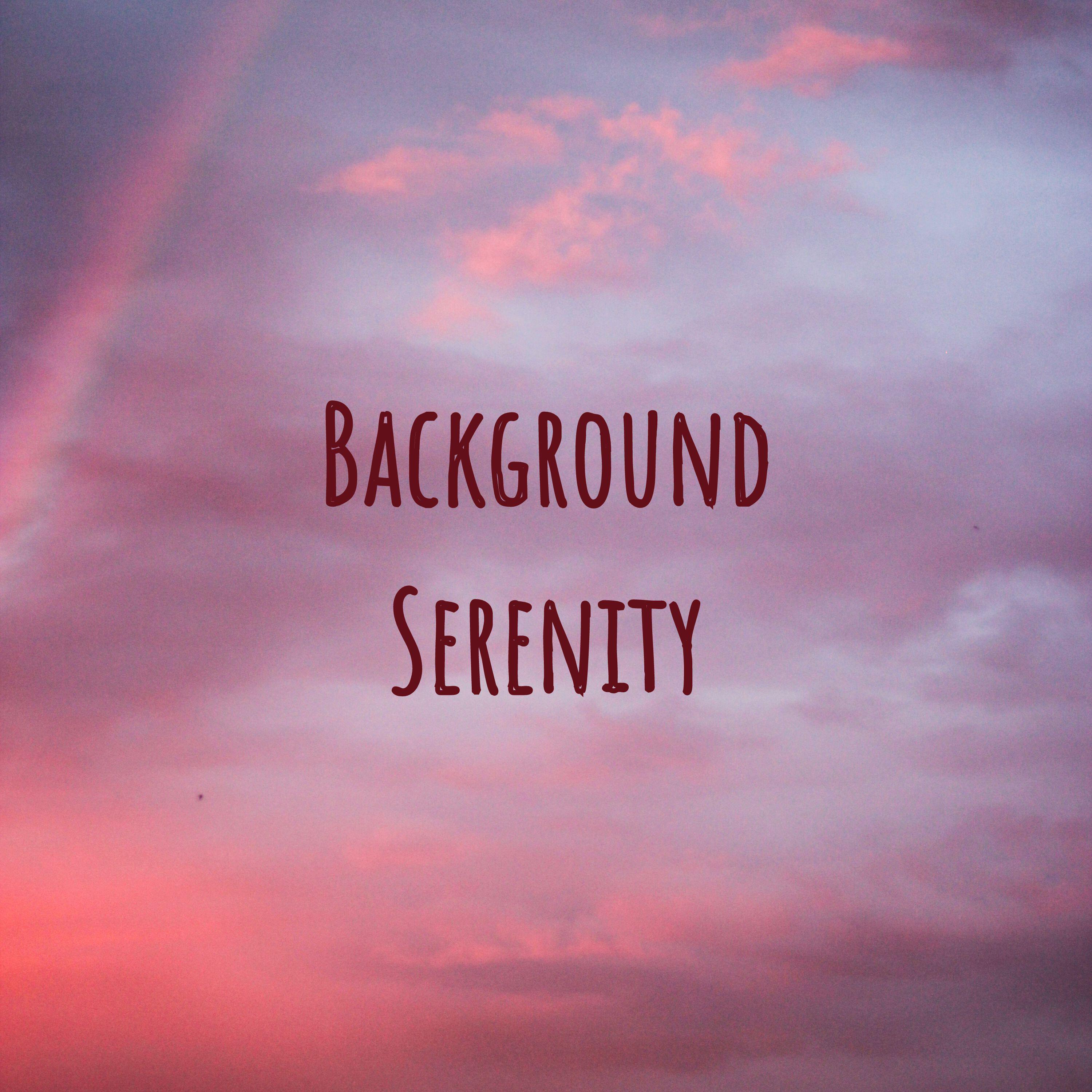 Релиз Background Serenity