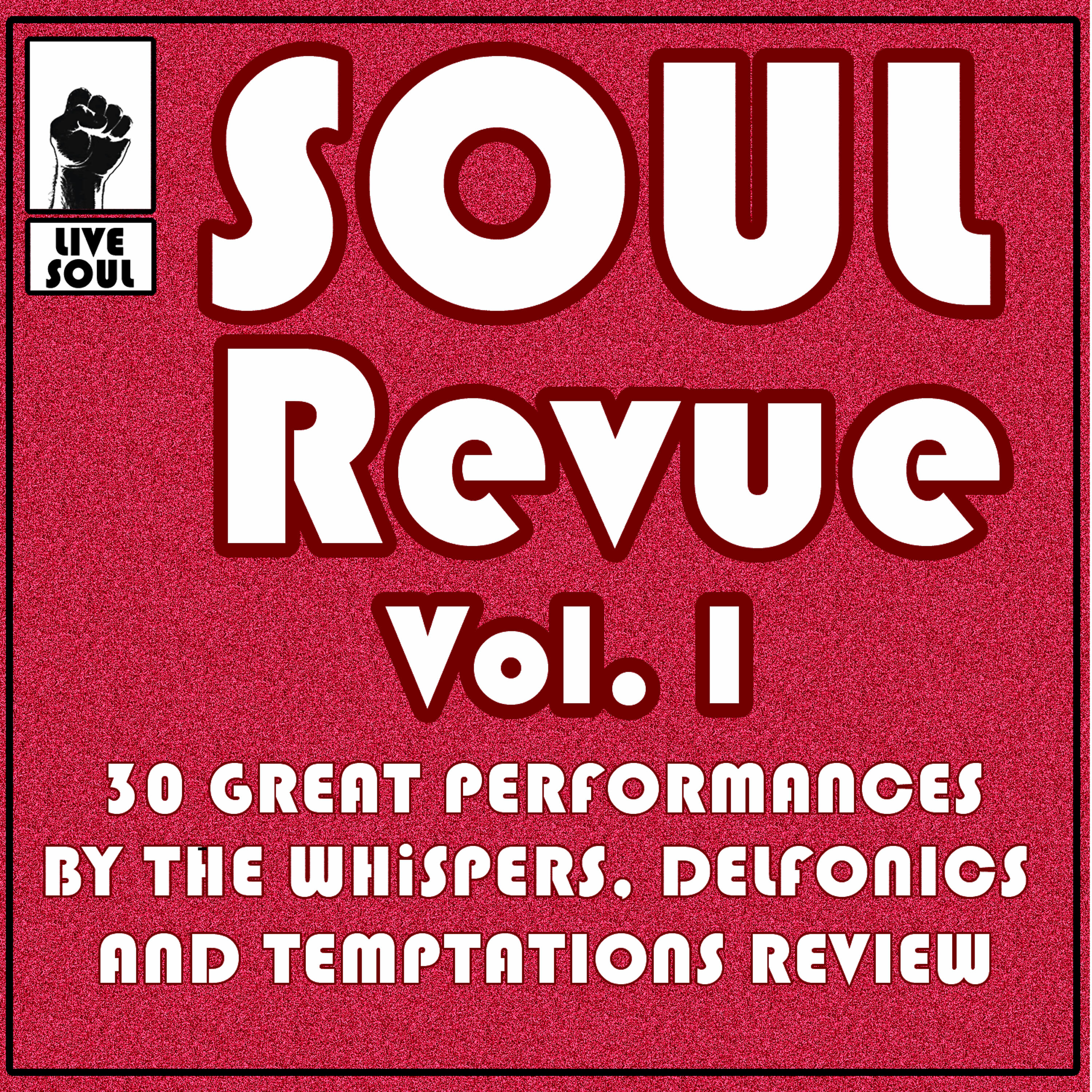 Релиз Soul Revue Vol. I 30 Great Performances by the Whispers, Delphonics and Temptations Review