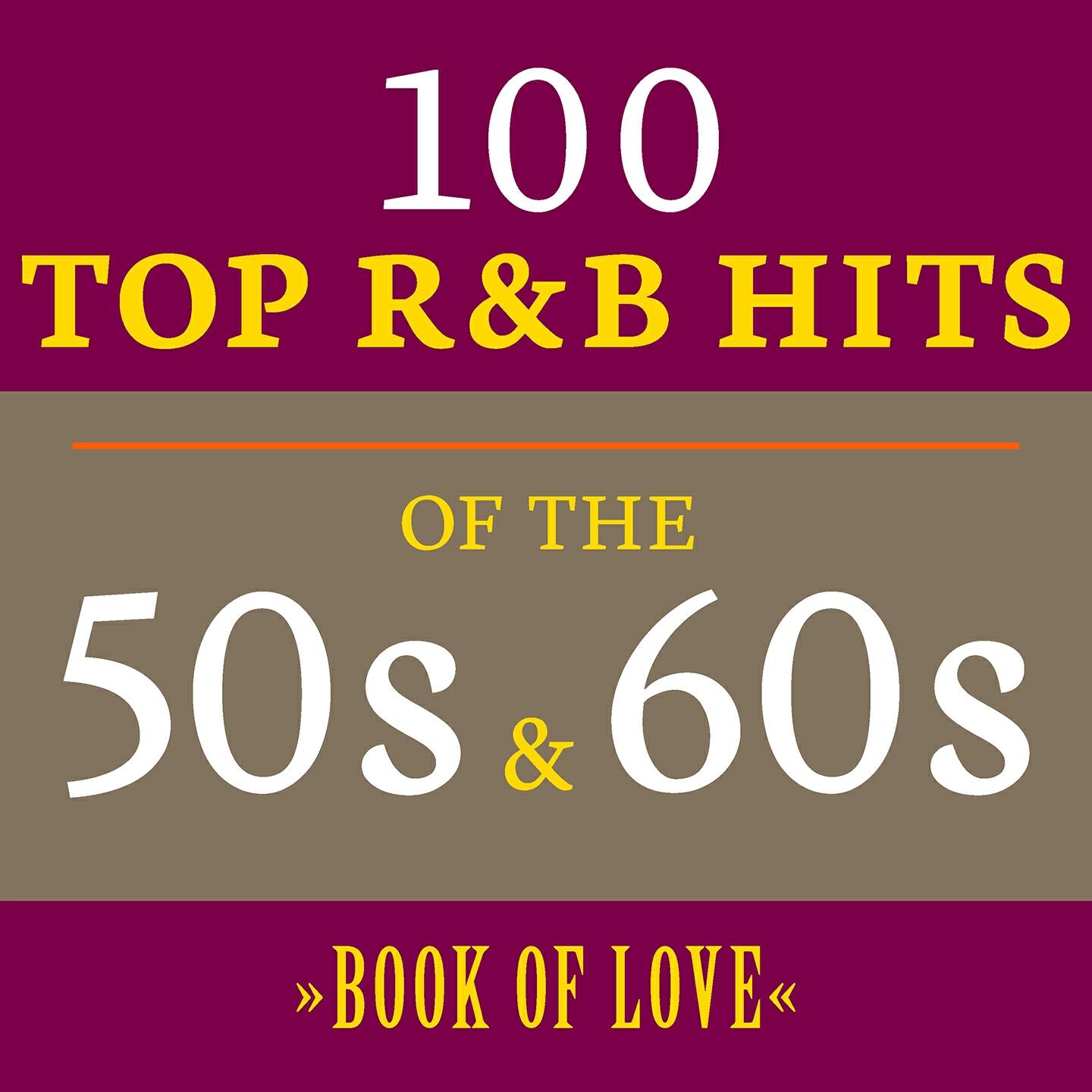 Релиз Book of Love: 100 Top R&B Hits of the 50s & 60s