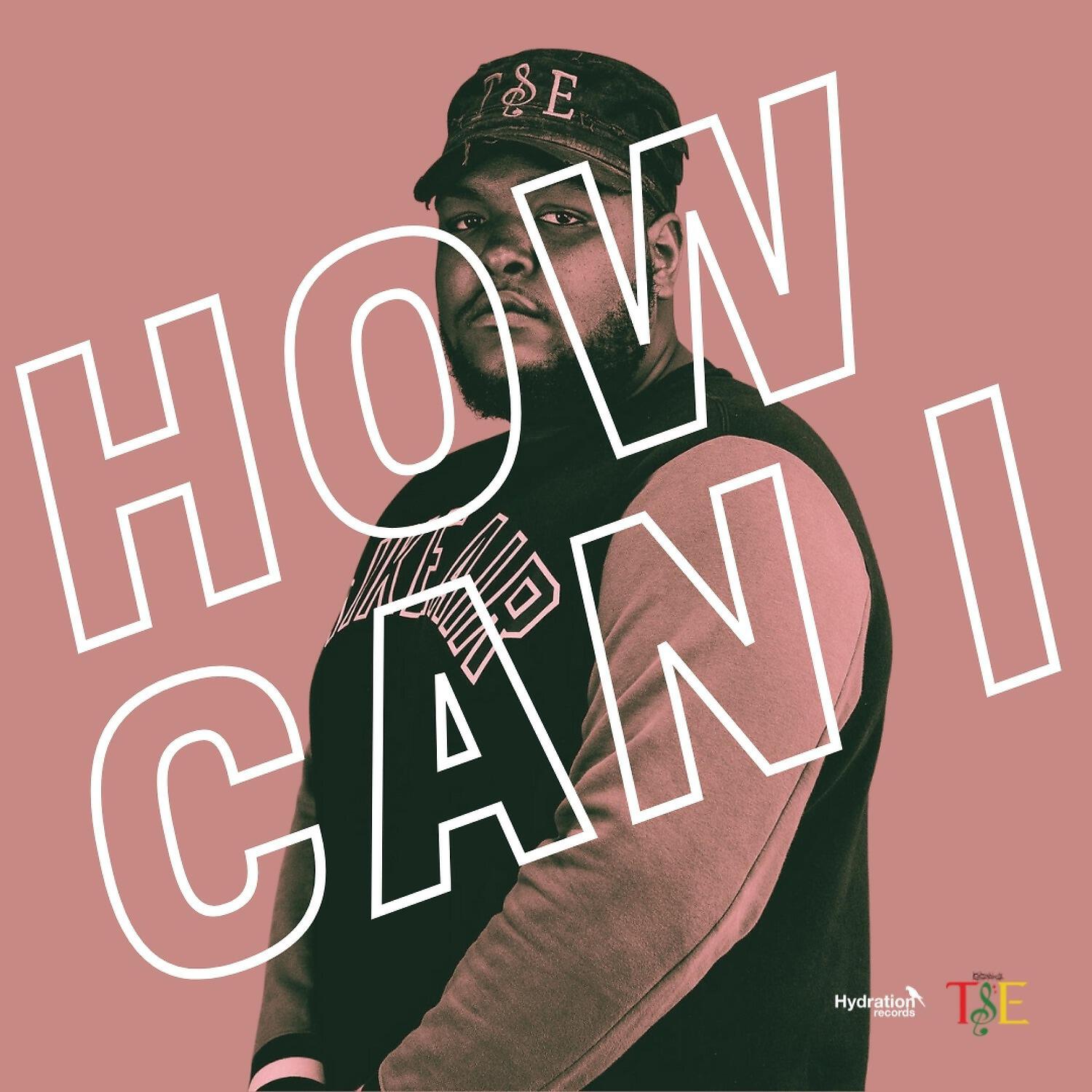 Релиз How Can I
