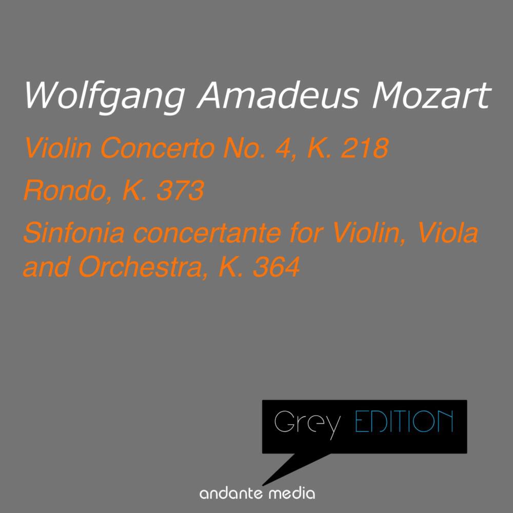 Релиз Grey Edition - Mozart: Violin Concerto No. 4 & Sinfonia concertante for Violin, Viola and Orchestra, K. 364