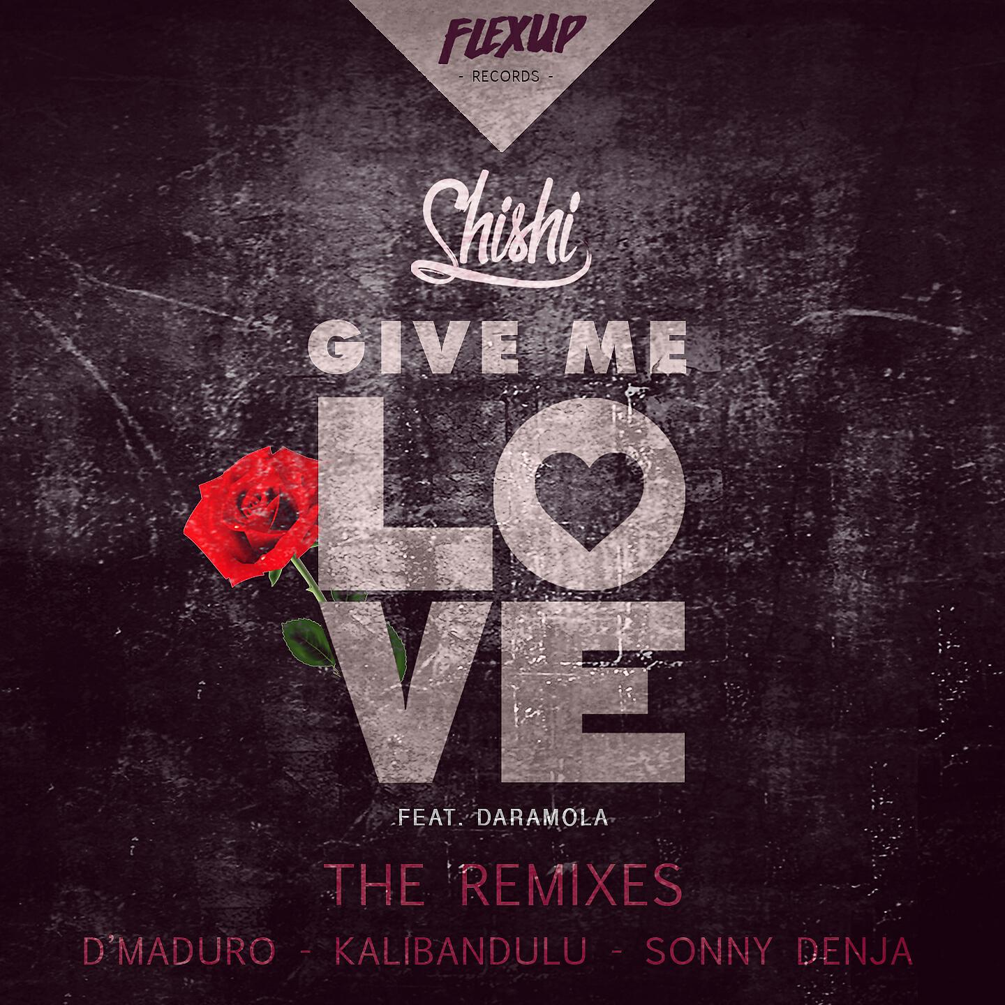 Скачать песню ShiShi, Daramola - Give Me Love (Sonny Denja Remix) бесплатно в MP3 для Android и iOS