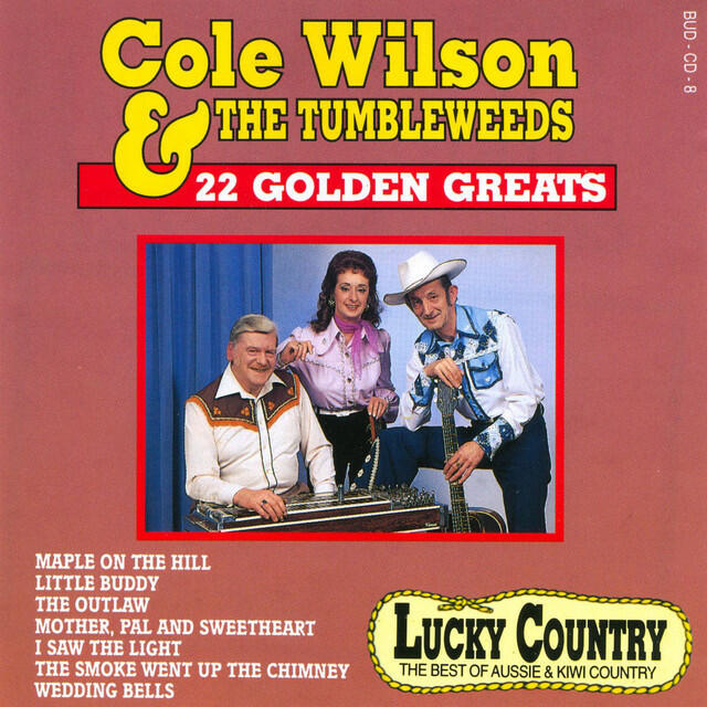 Релиз Cole Wilson & The Tumbleweeds - 22 Golden Greats