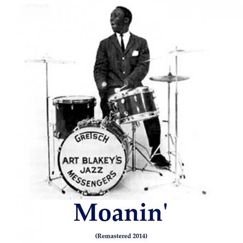 Постер альбома Moanin' (Remastered 2014)