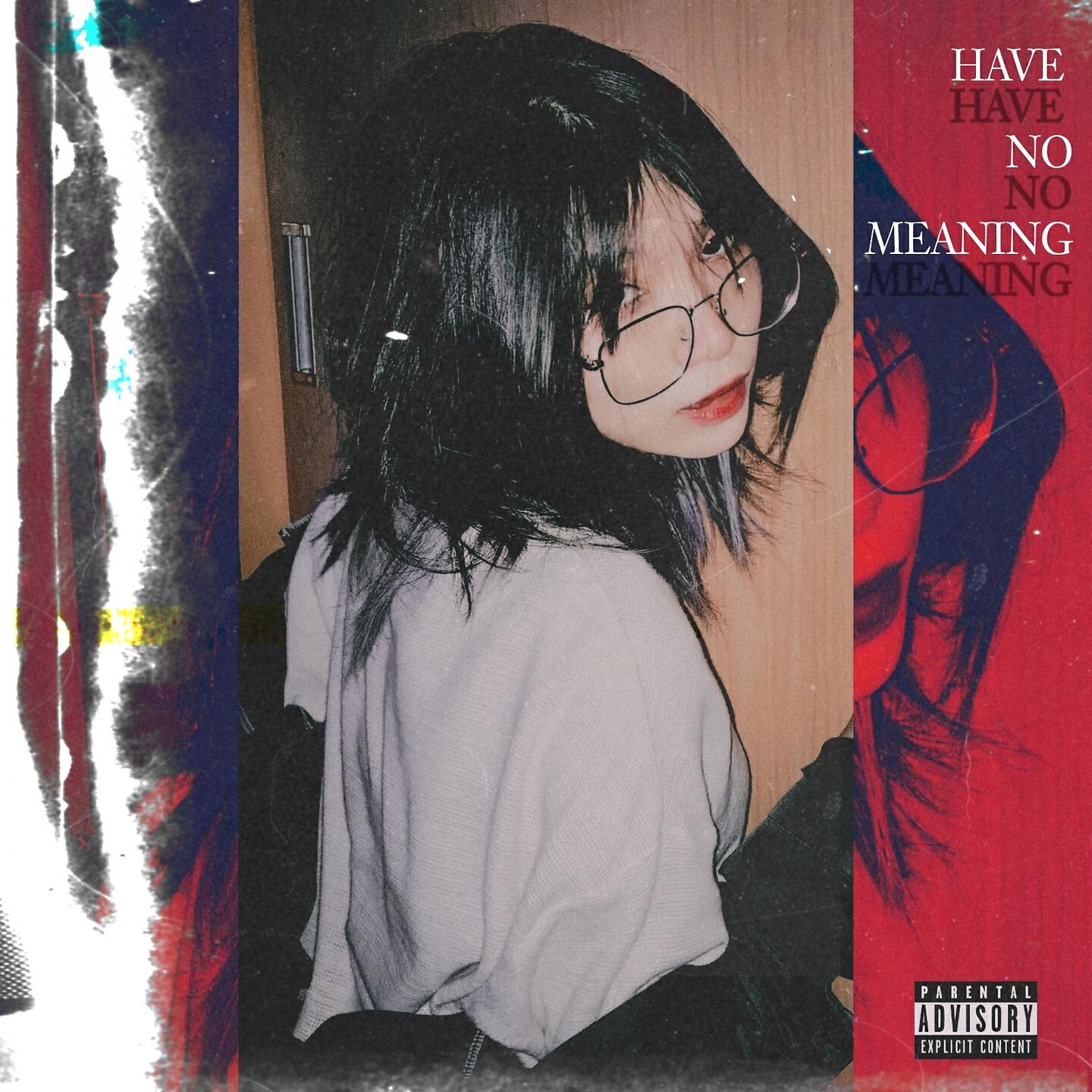 Релиз Have No Meaning