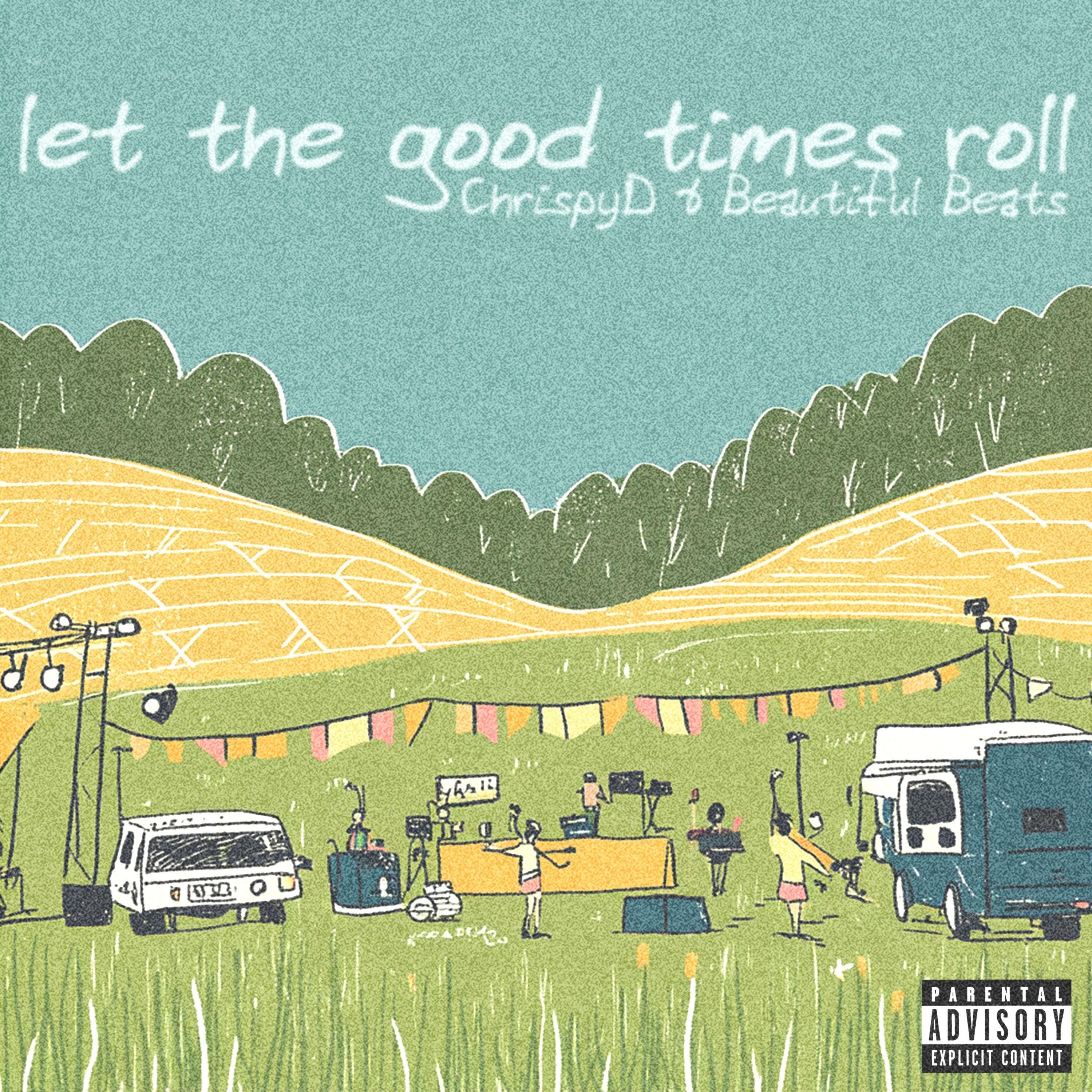 Релиз let the good times roll