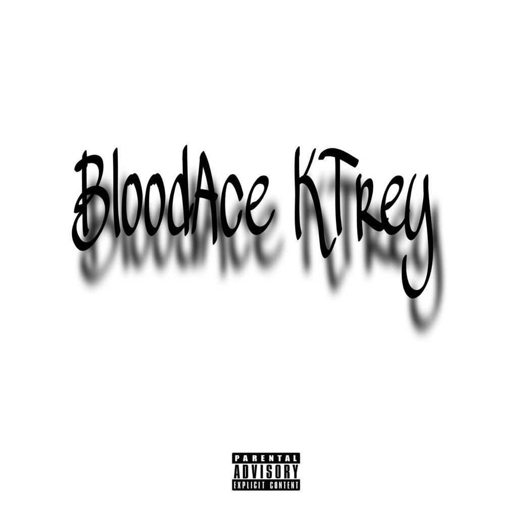 BloodAce KTrey