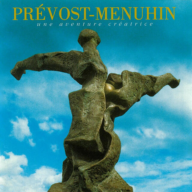 Релиз Prévost - Menuhin, une aventure créatrice