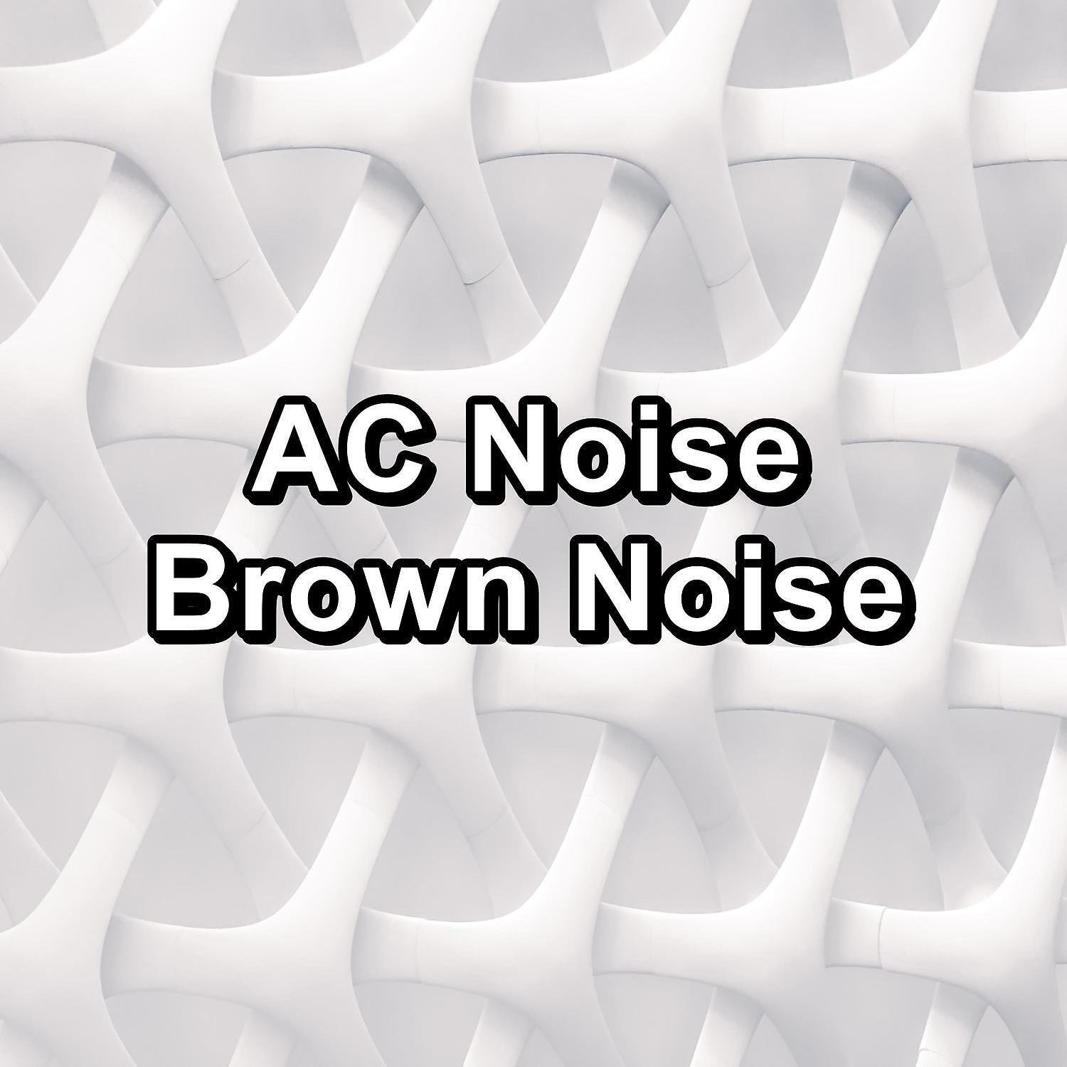 Релиз AC Noise Brown Noise