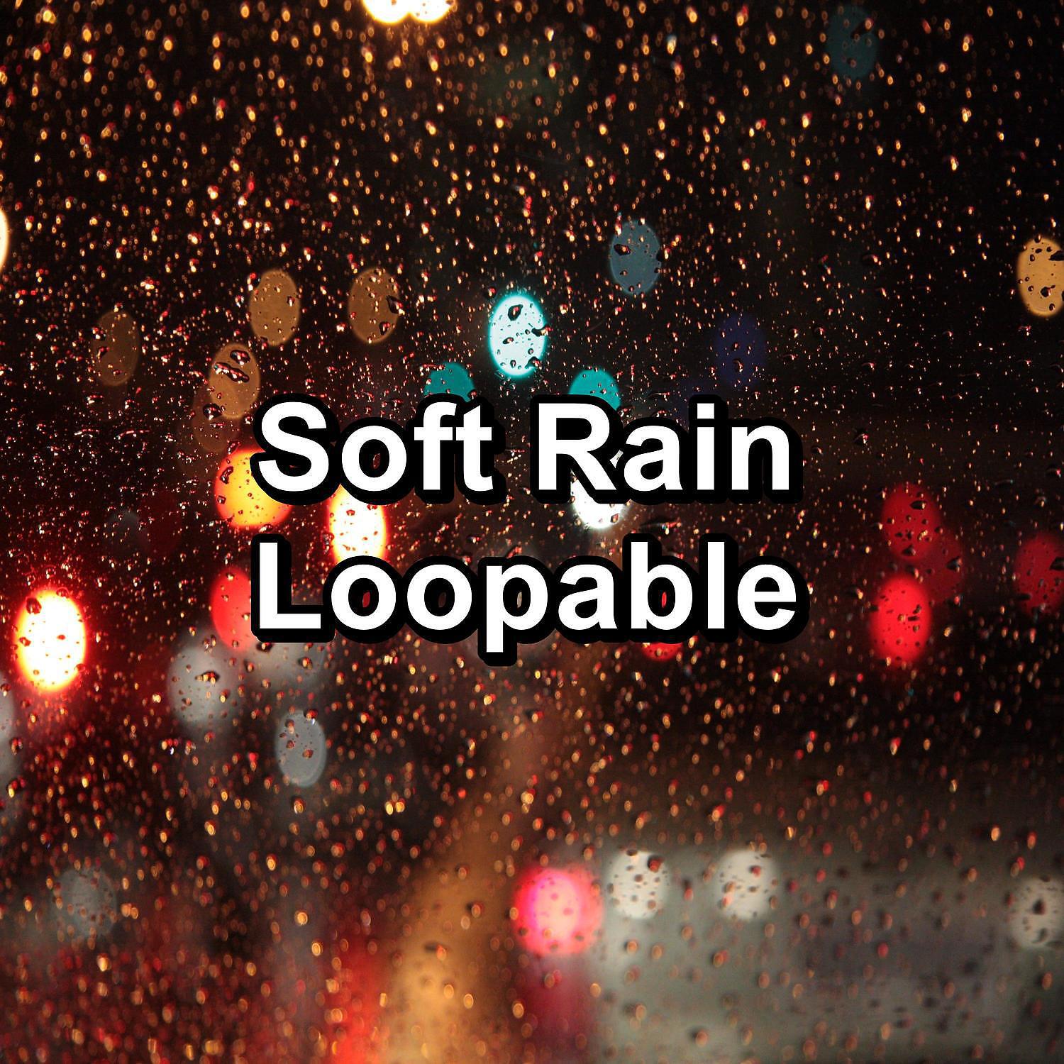 Релиз Soft Rain Loopable