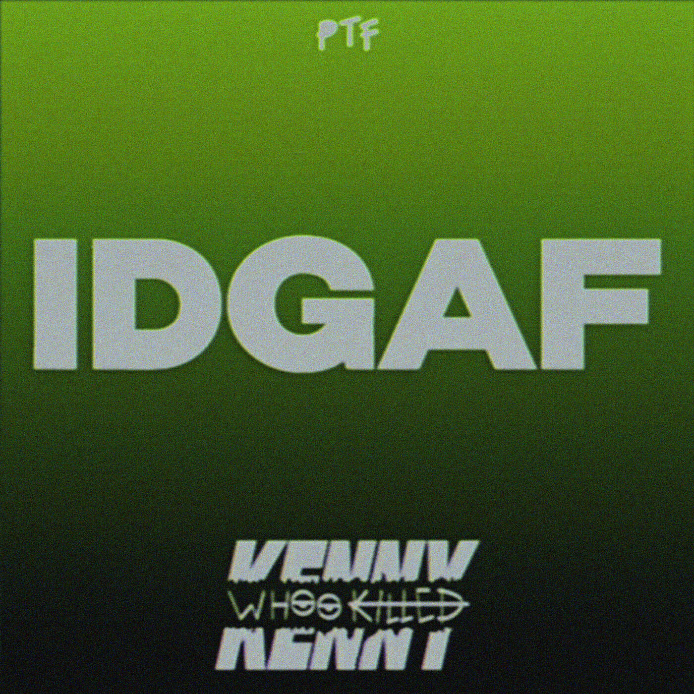 Релиз IDGAF
