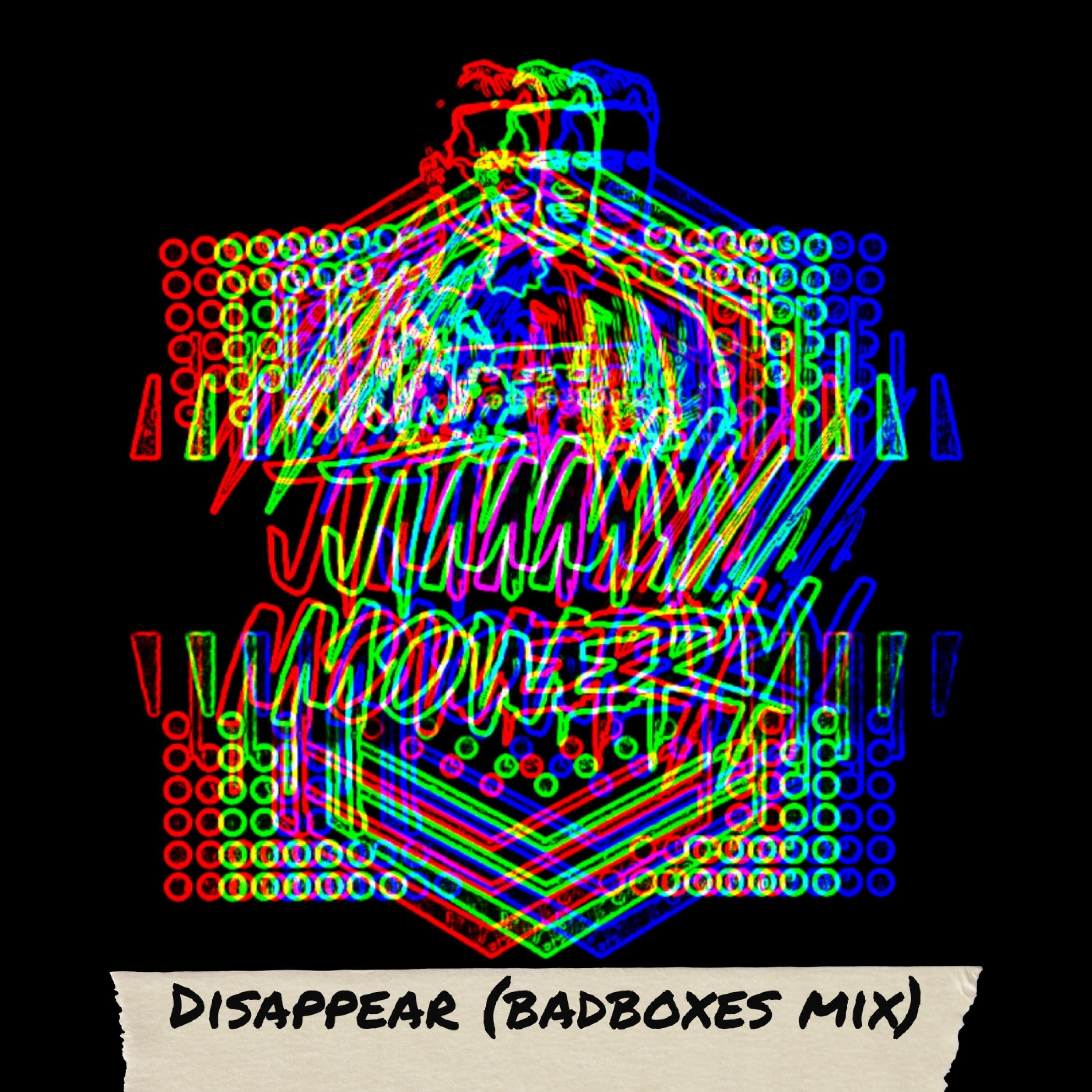 Релиз Disappear (Badboxes Remix)