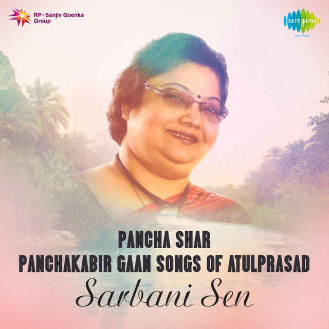 Релиз Pancha Shar - Panchakabir Gaan Songs of Atulprasad