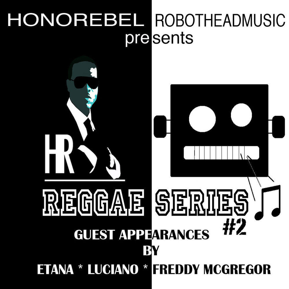 Релиз Honorebel & Robothead Music Presents Reggae Series #2