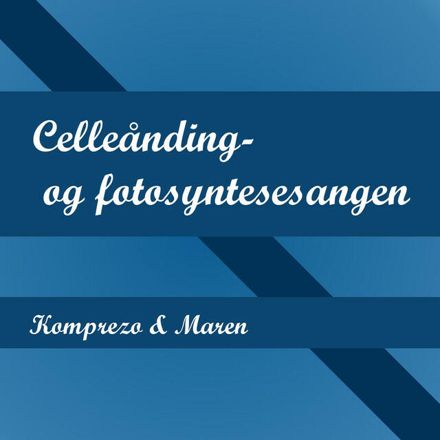 Релиз Celleånding- og fotosyntesesangen (feat. Maren)