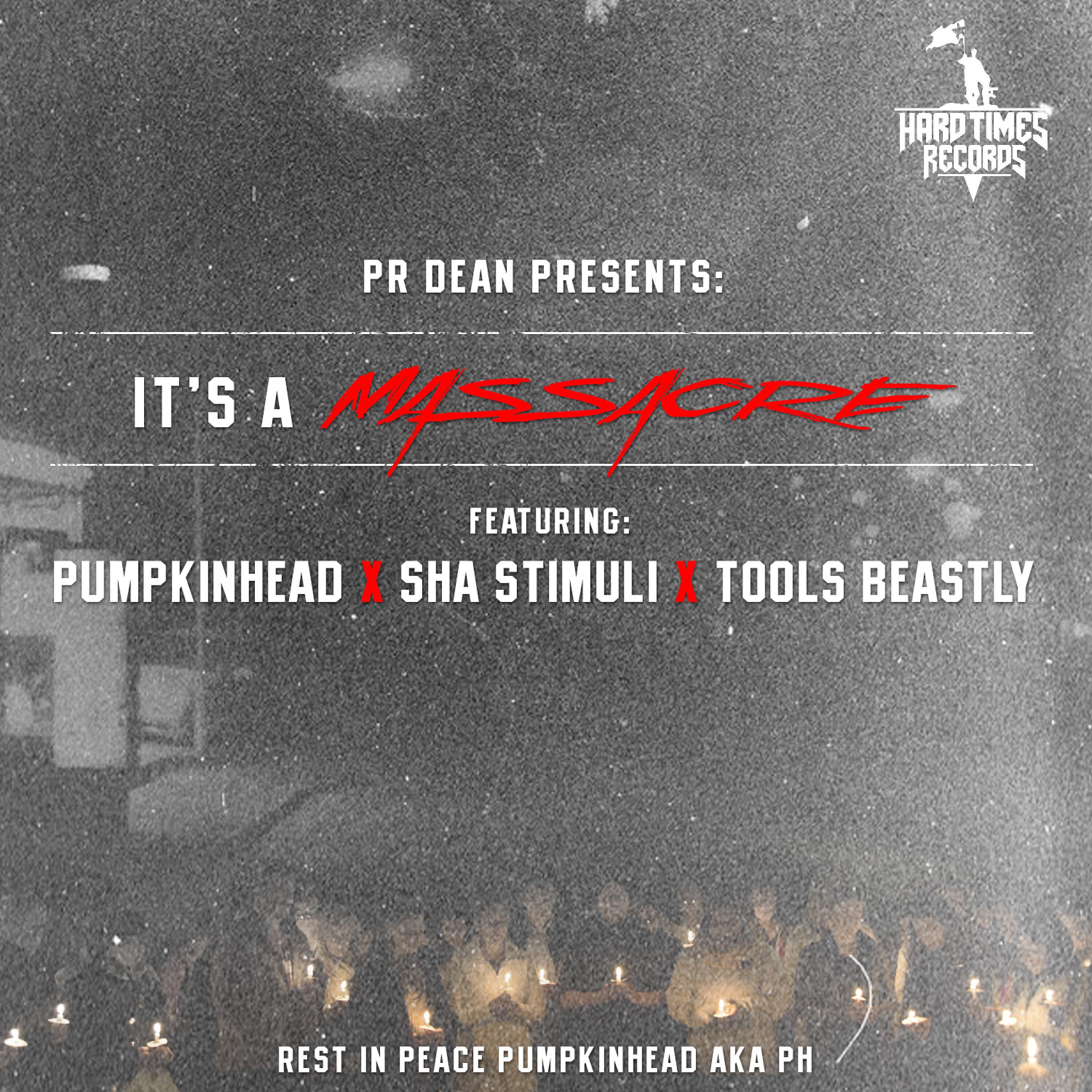 Релиз It's a Massacre (feat. Pumpkinhead, Sha Stimuli & Tools Beastly) - Single