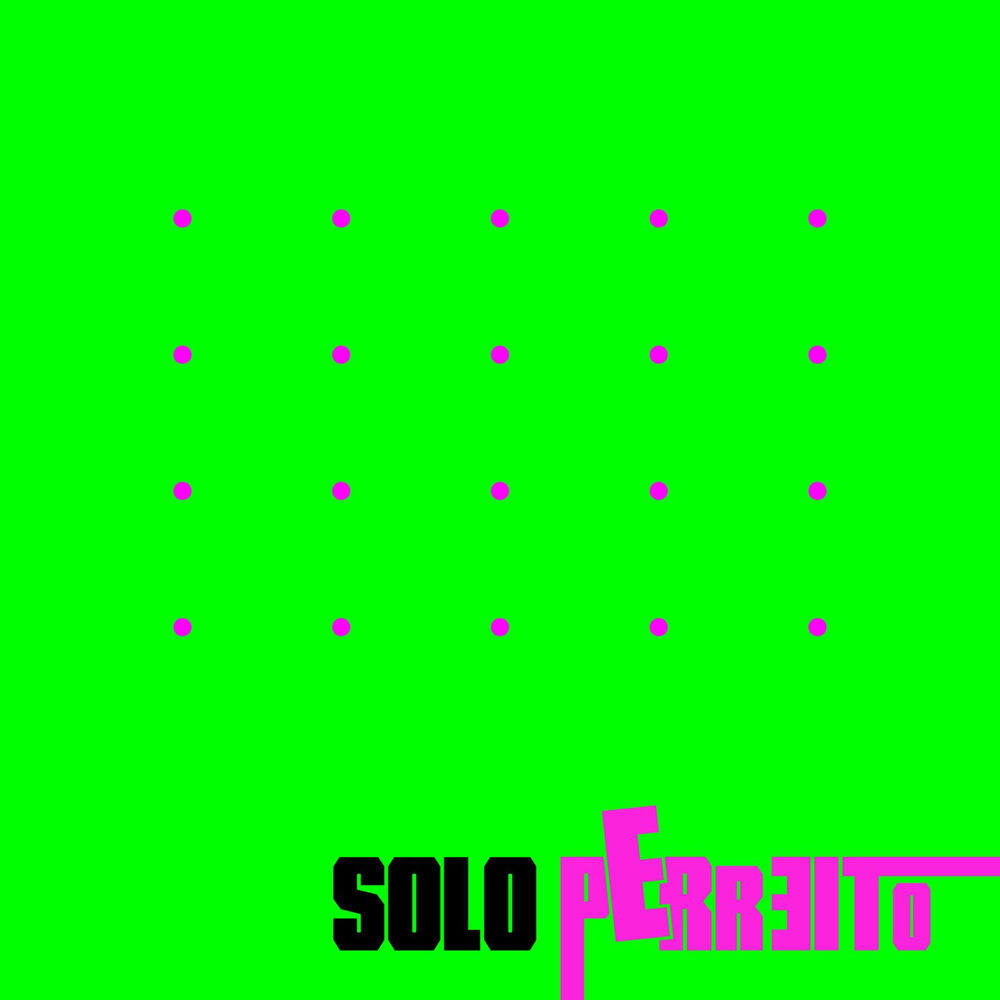 Релиз Solo Perreito