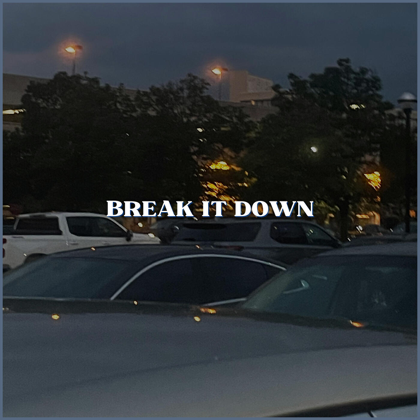 Релиз Break It Down