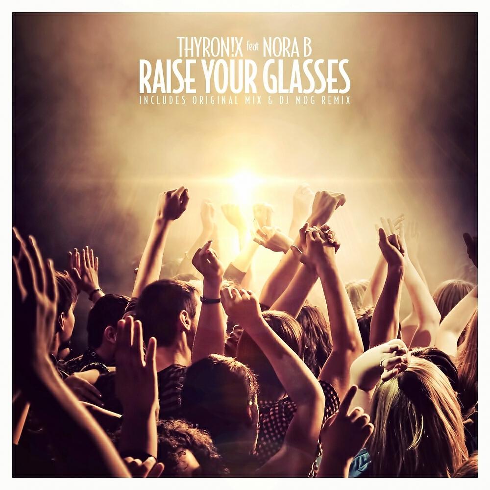Релиз Raise Your Glasses