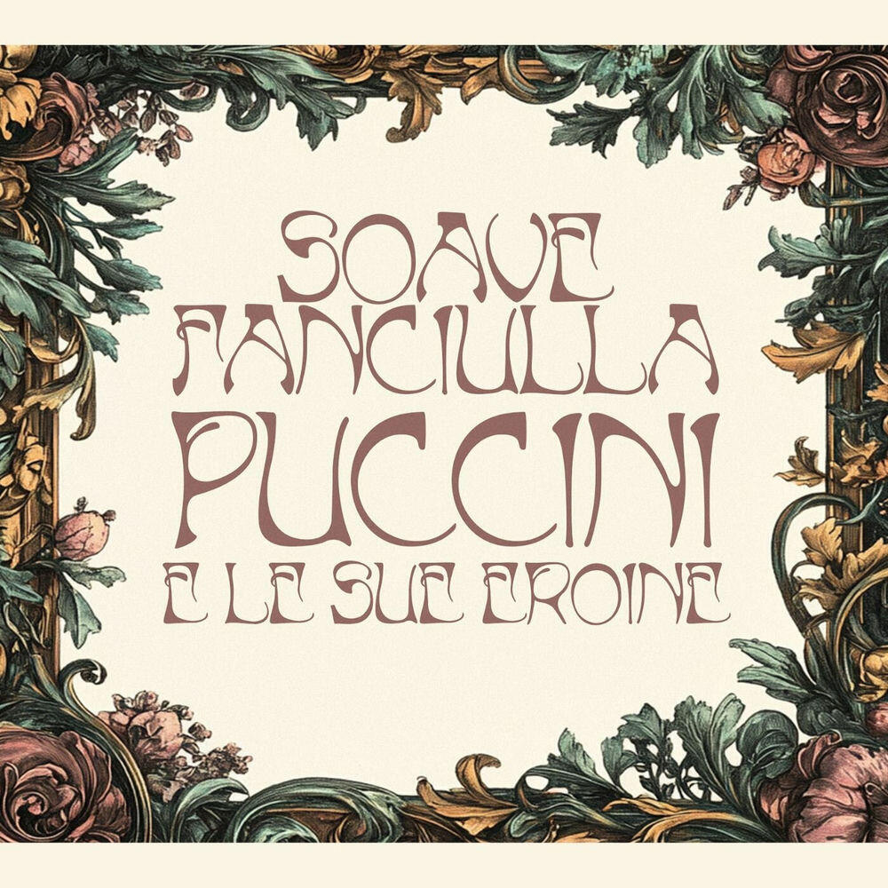 Релиз Giacomo Puccini e le sue Eroine