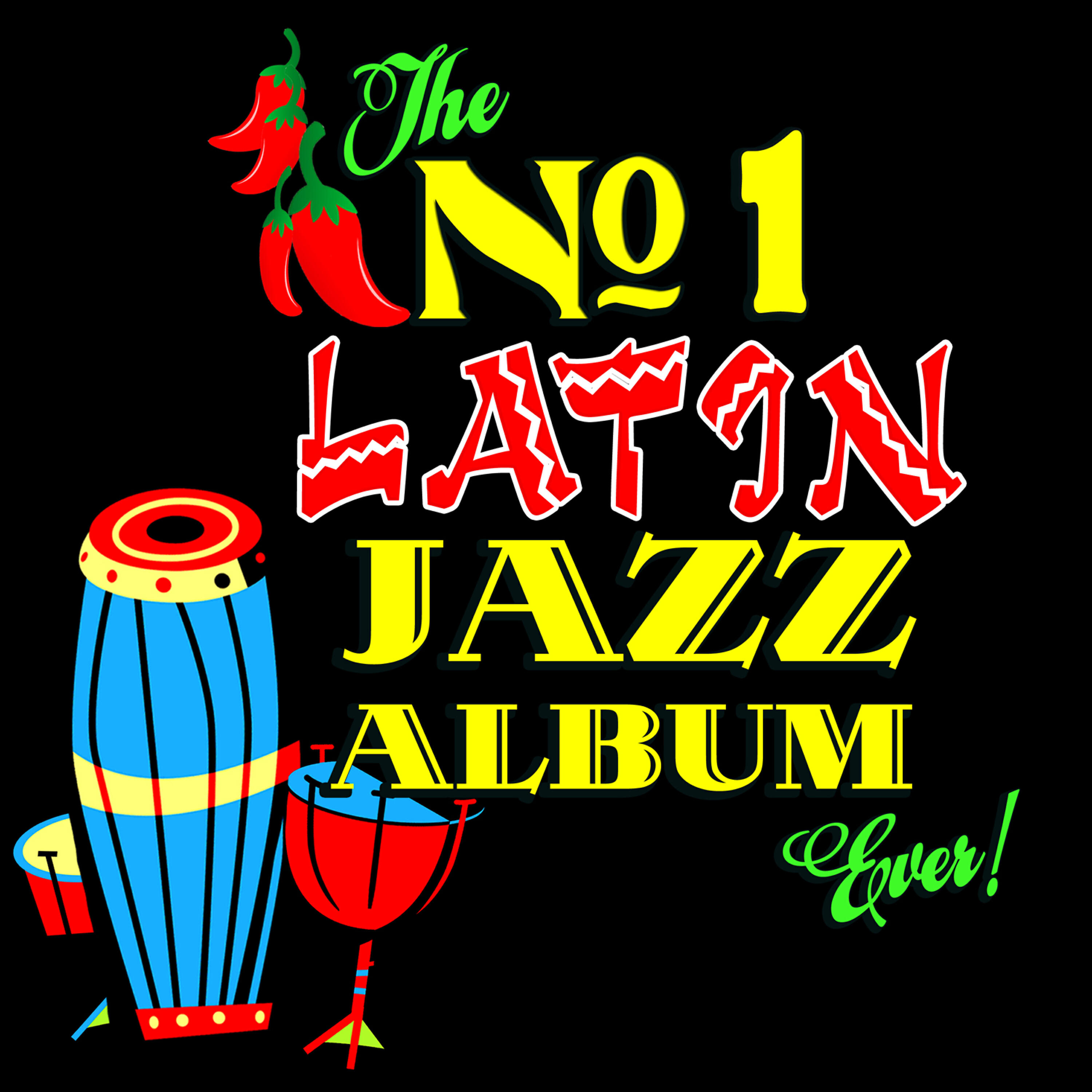 Релиз The No. 1 Latin Jazz Album Ever!