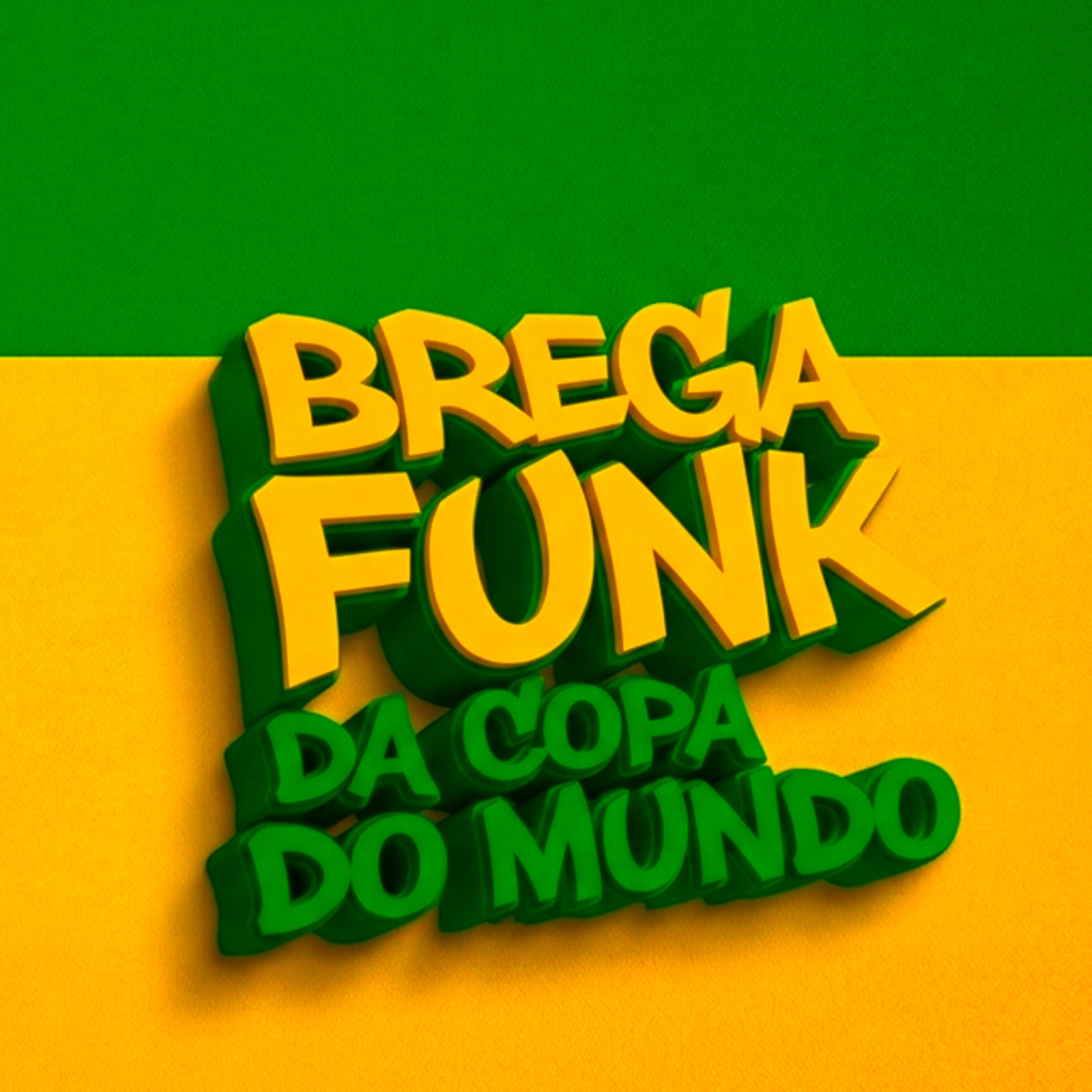 Релиз Brega Funk da Copa do Mundo (Hino da Copa)