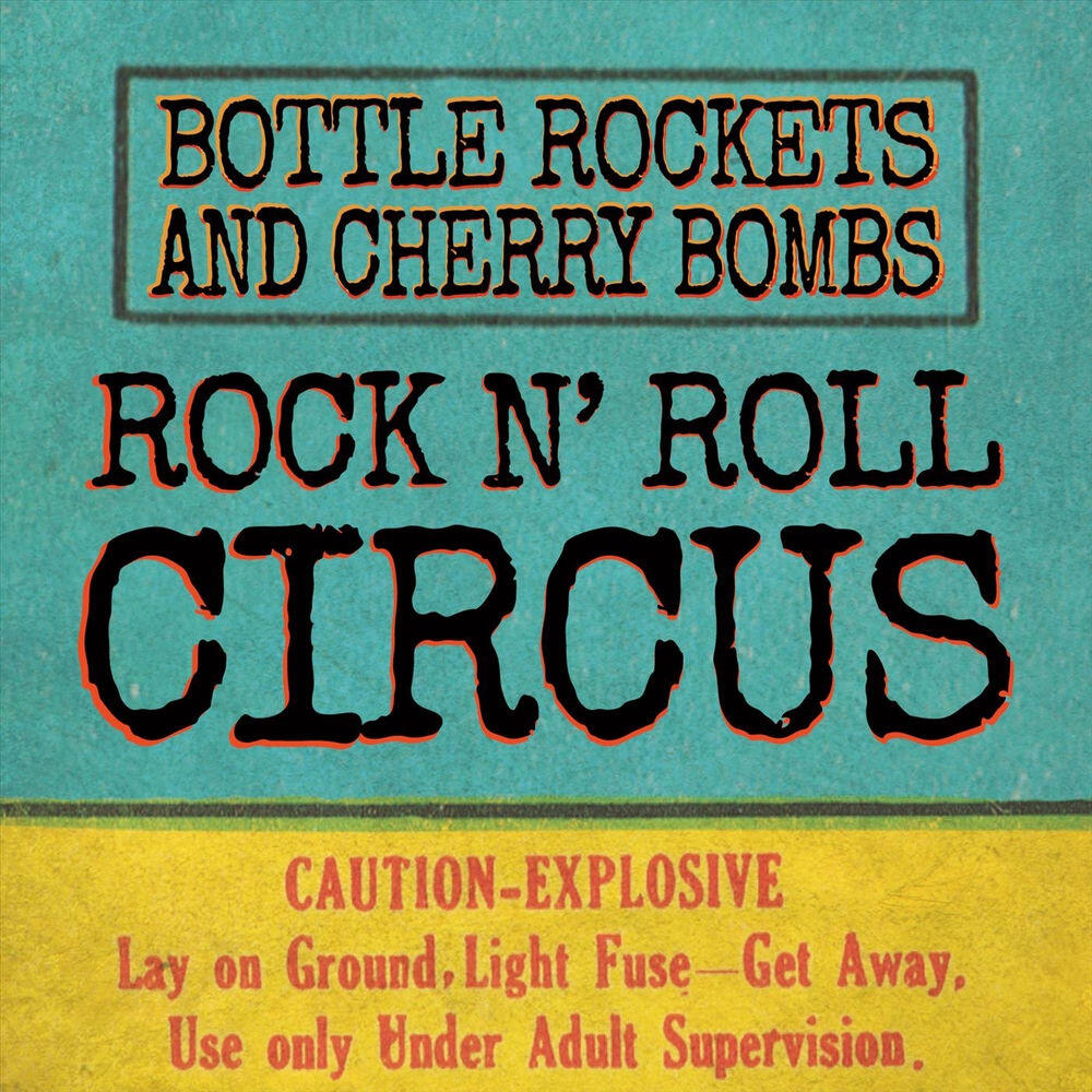 Релиз Bottle Rockets and Cherry Bombs