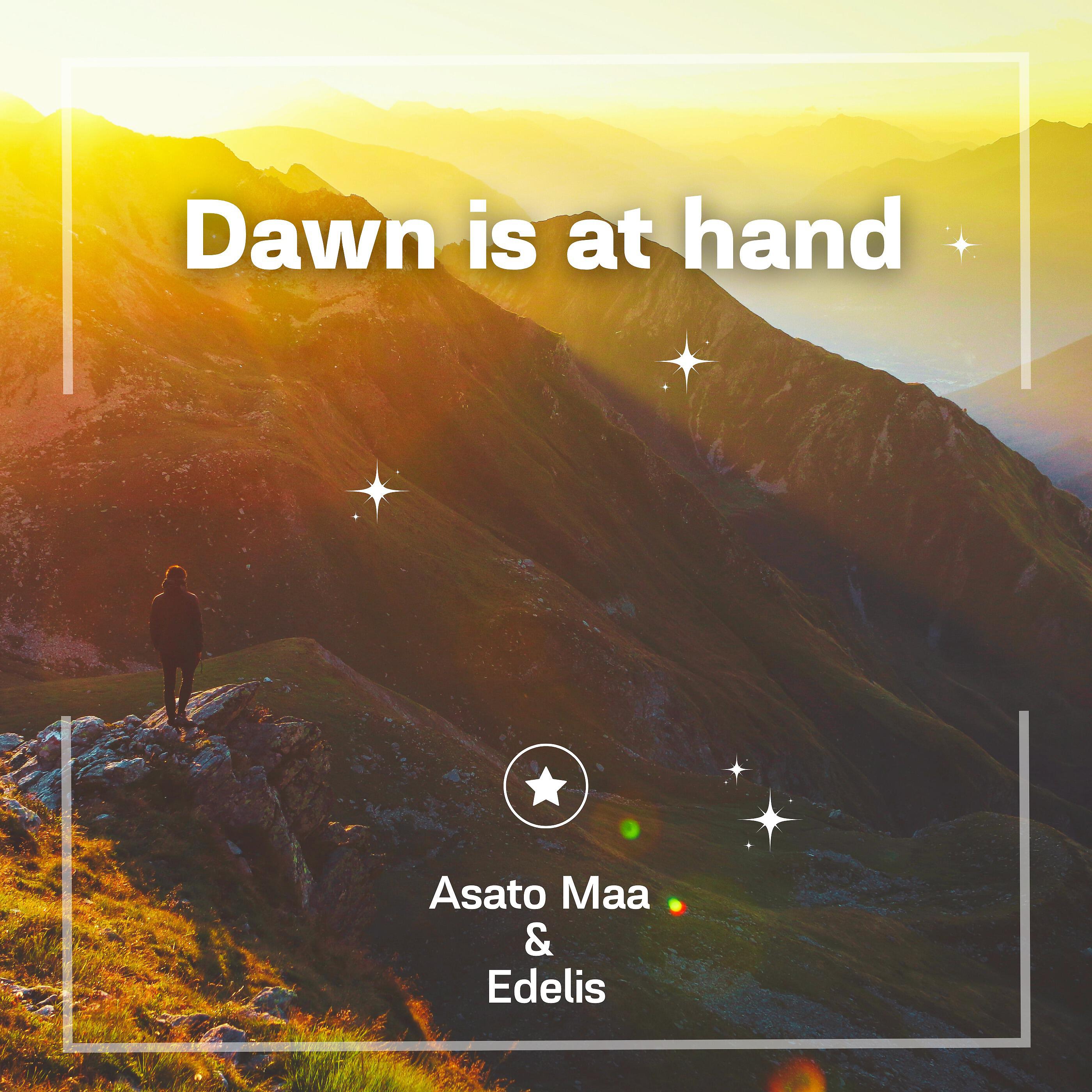 Релиз Dawn Is at Hand