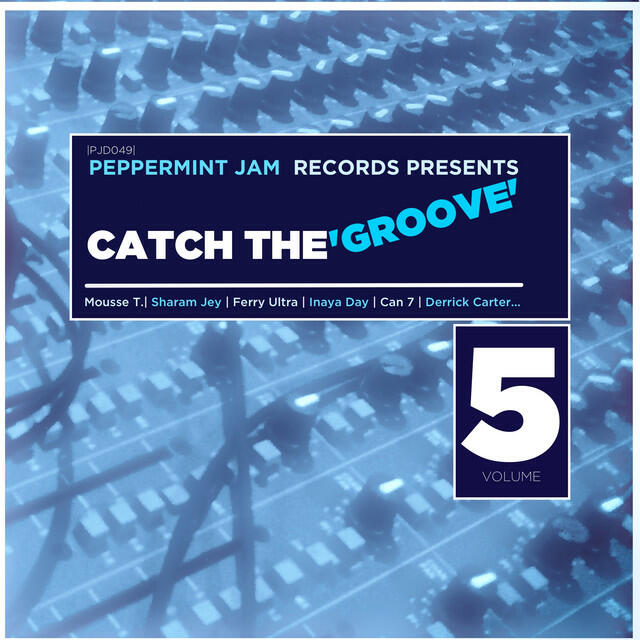 Релиз Peppermint Jam Records Pres., Catch the Groove, Vol. 5