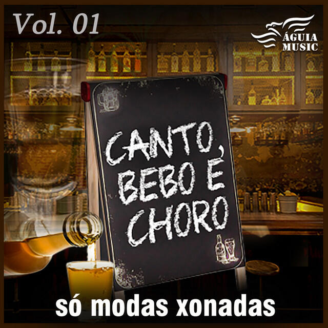 Релиз Canto, Bebo e Choro: Só Modas Chonadas, Vol. 1