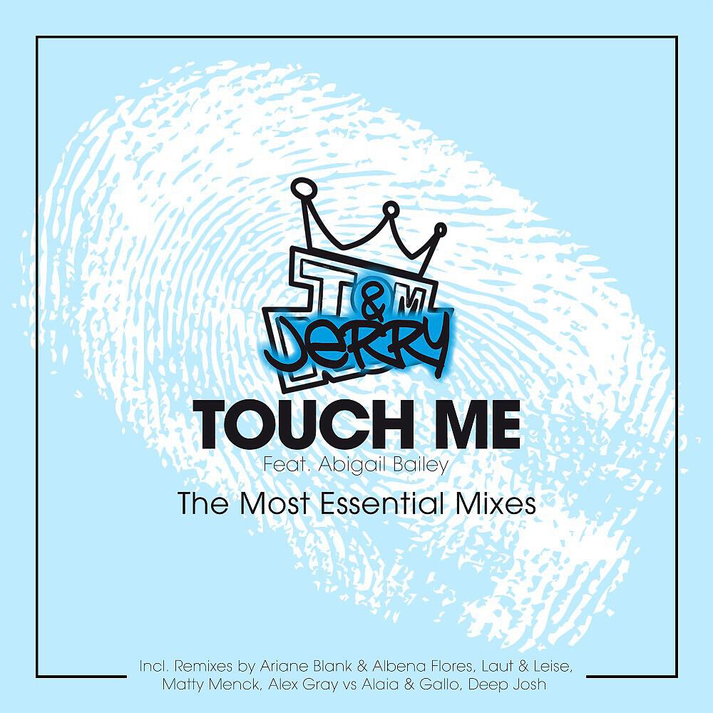 Релиз Touch Me - The Most Essential Mixes