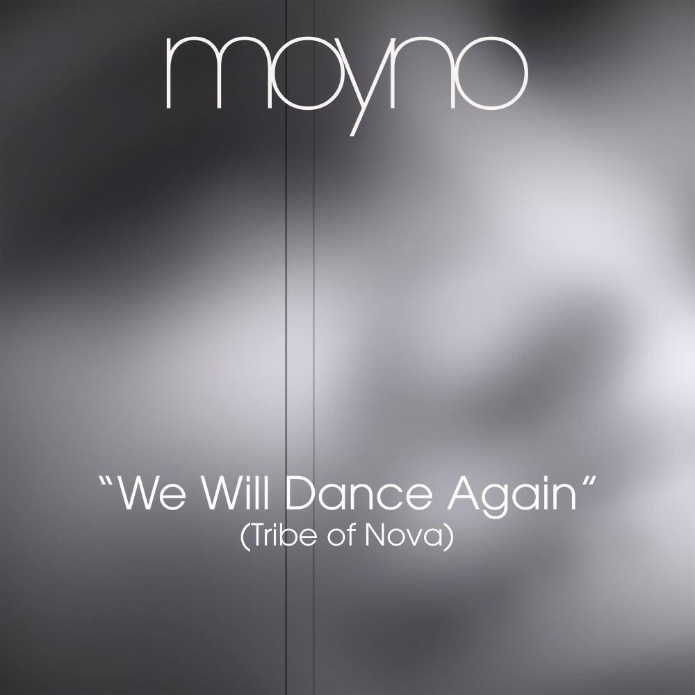 Релиз We Will Dance Again (Tribe of Nova)