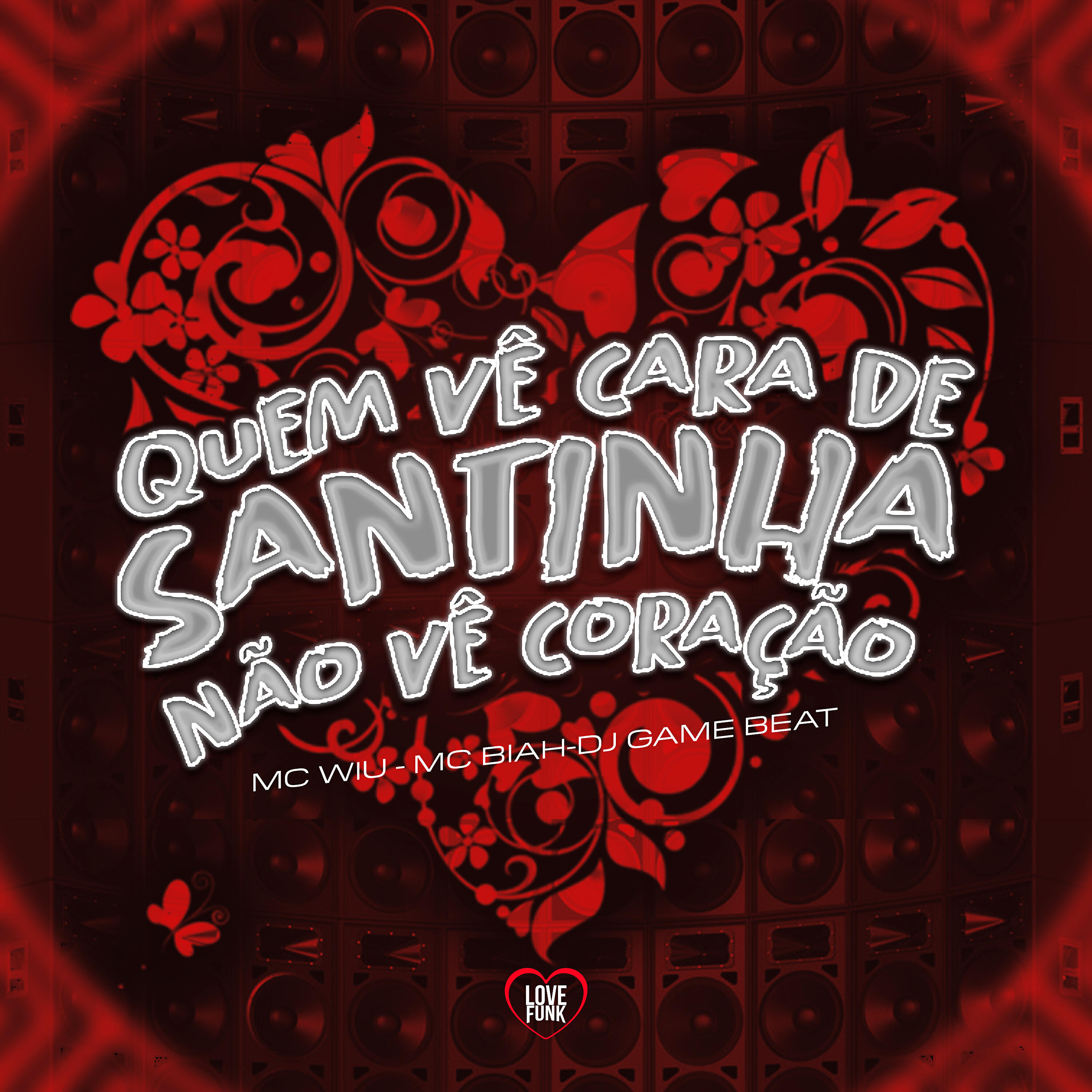 Релиз Quem Vê Cara de Santinha Não Vê Coração