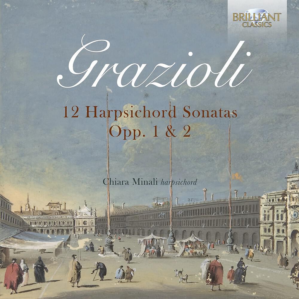 Релиз Grazioli: 12 Harpsichord Sonatas Opp. 1 & 2