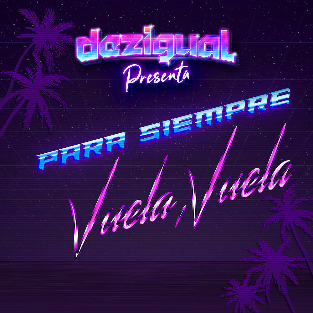 Релиз Para Siempre / Vuela, Vuela