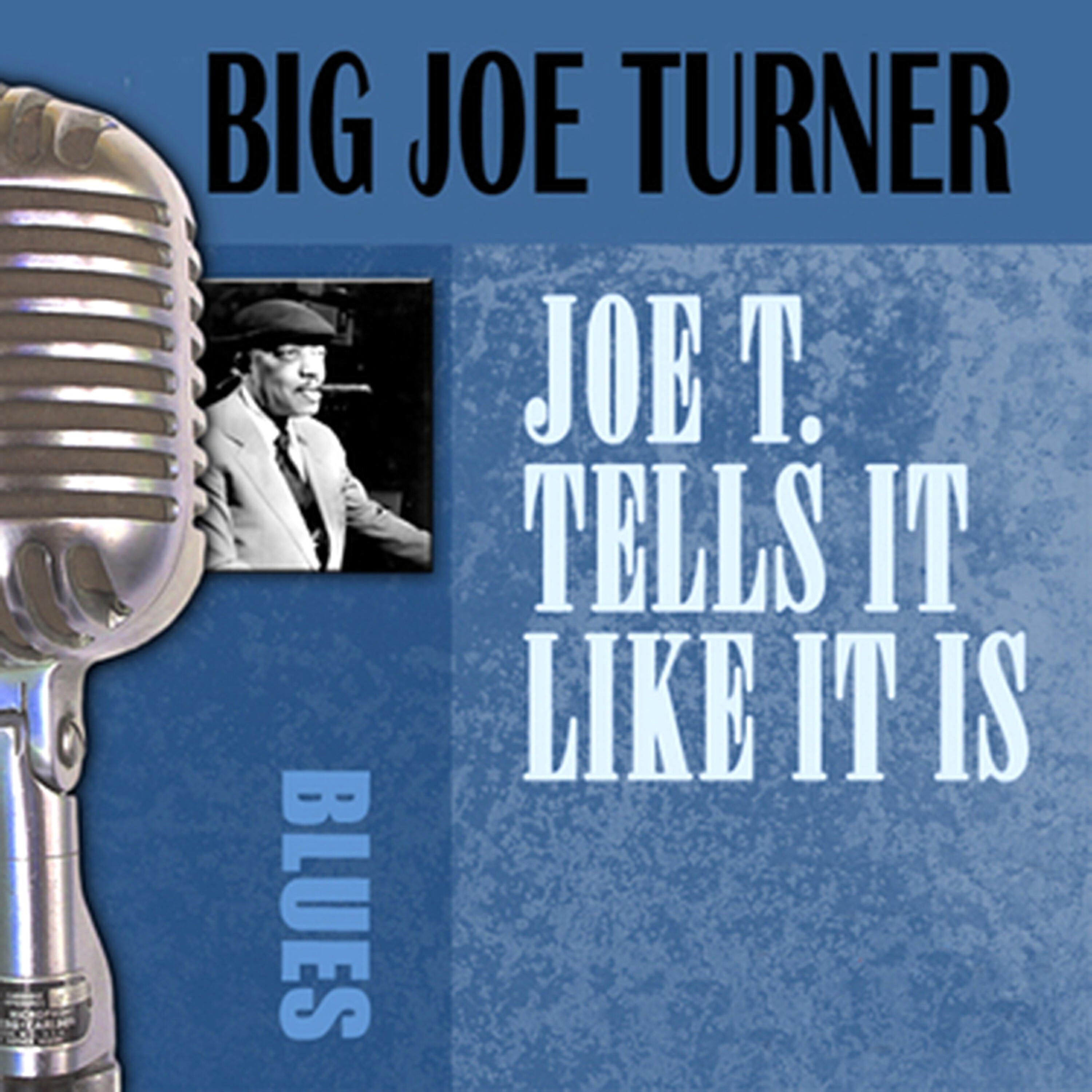 Релиз Joe T. Tells It Like It Is