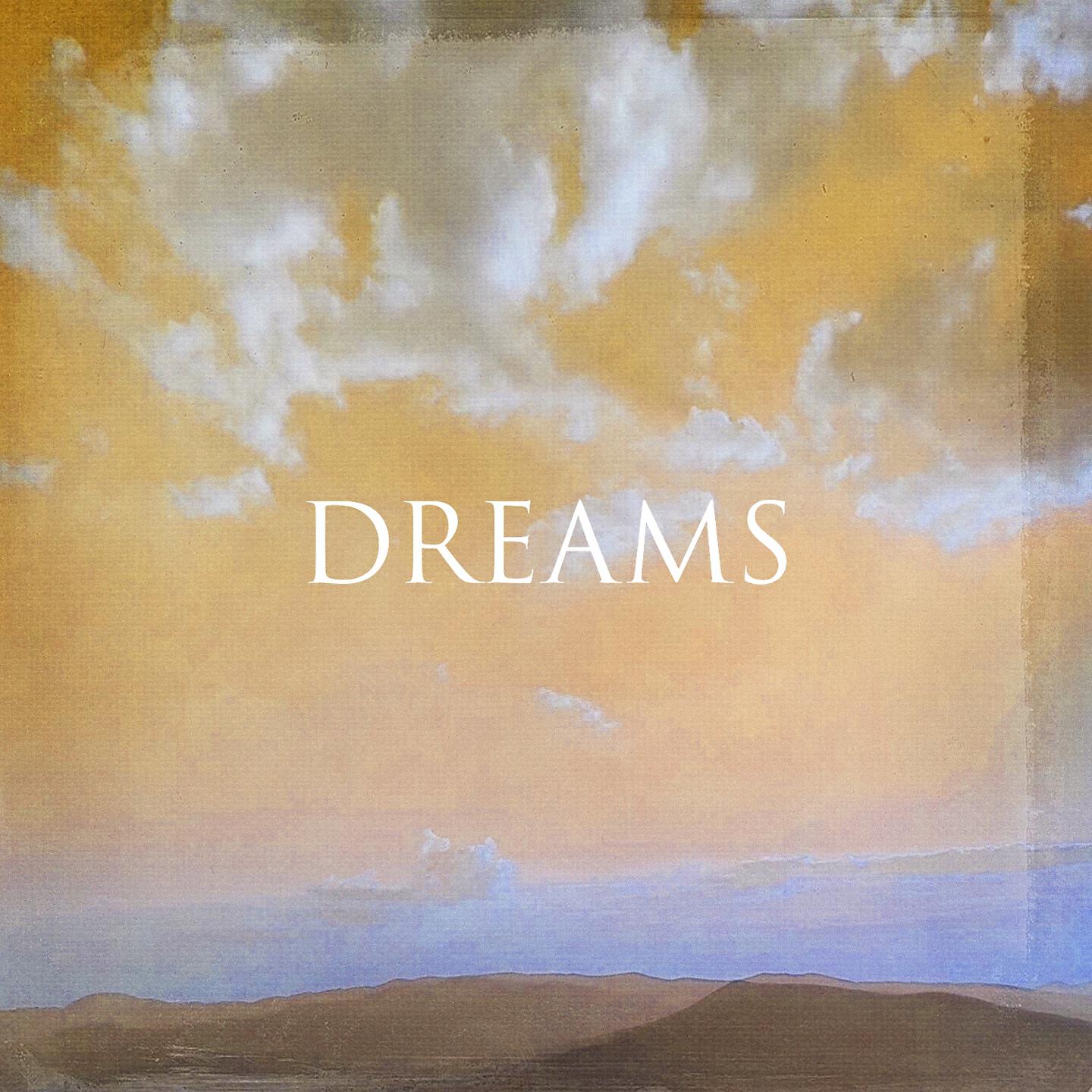 Релиз Dreams