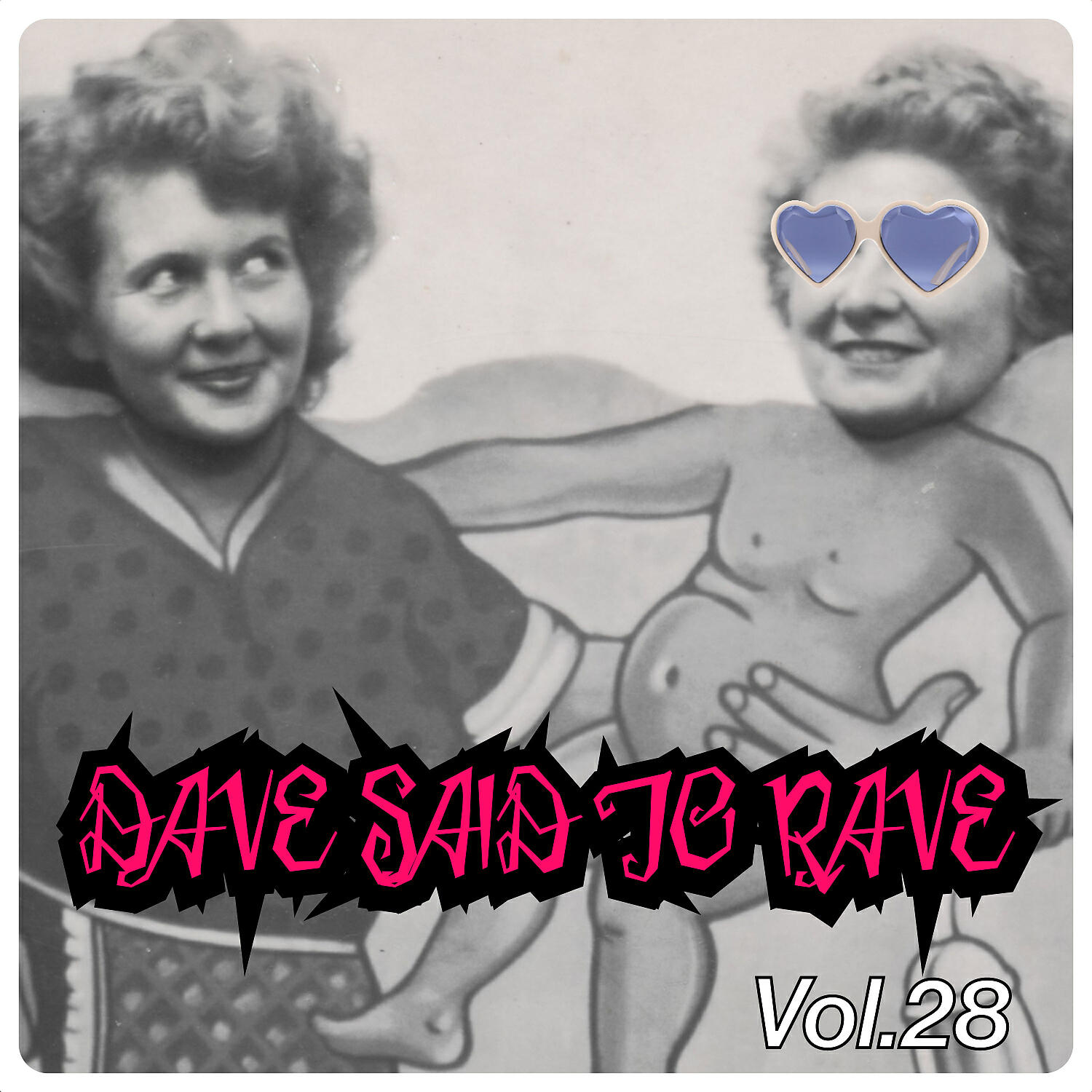Релиз Dave Said To Rave, Vol. 28