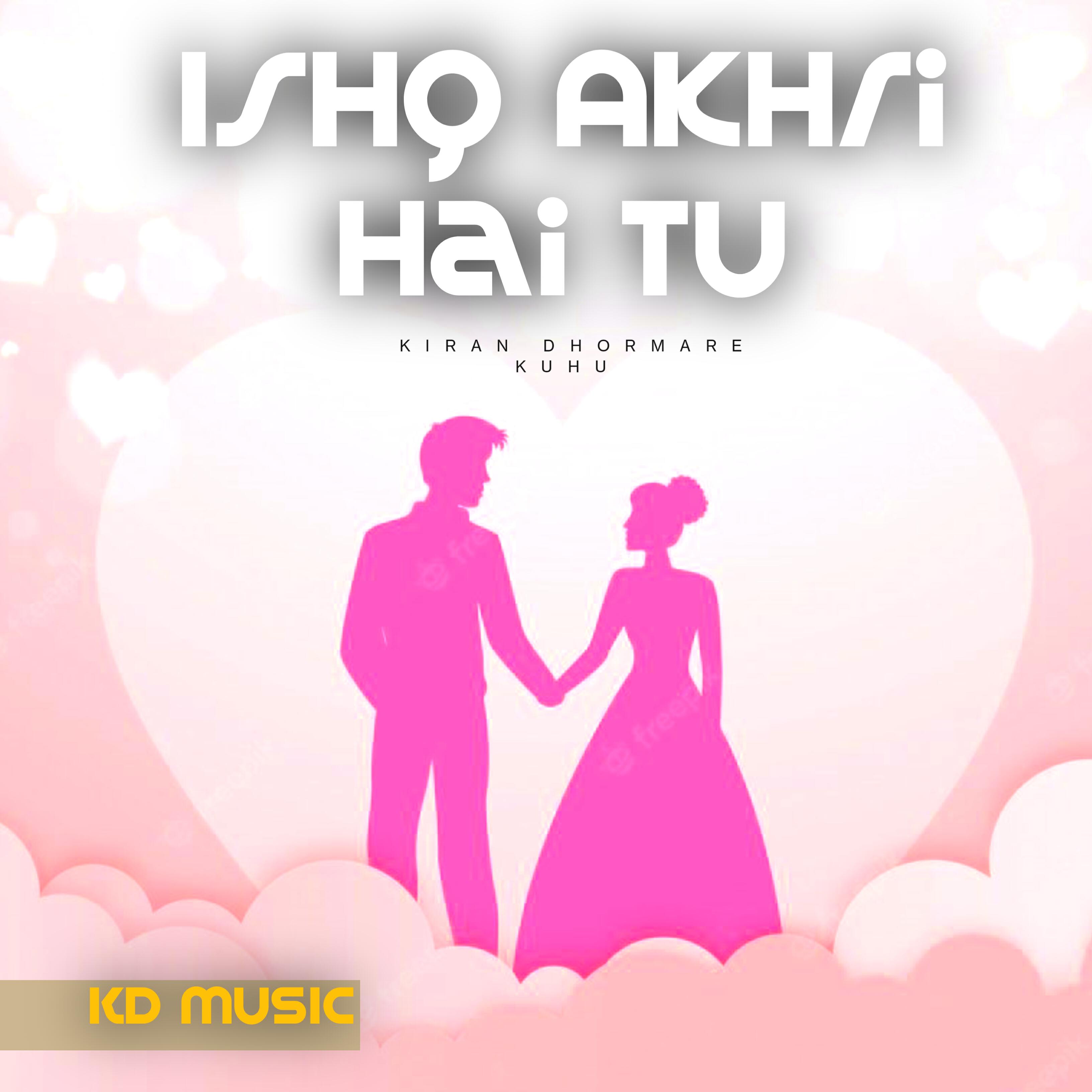 Релиз Ishq Akhri Hai Tu