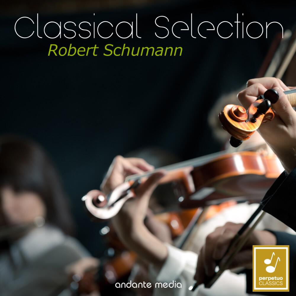 Релиз Classical Selection - Schumann: Symphony No. 3, Op. 97 & Requiem für Mignon, Op. 98b