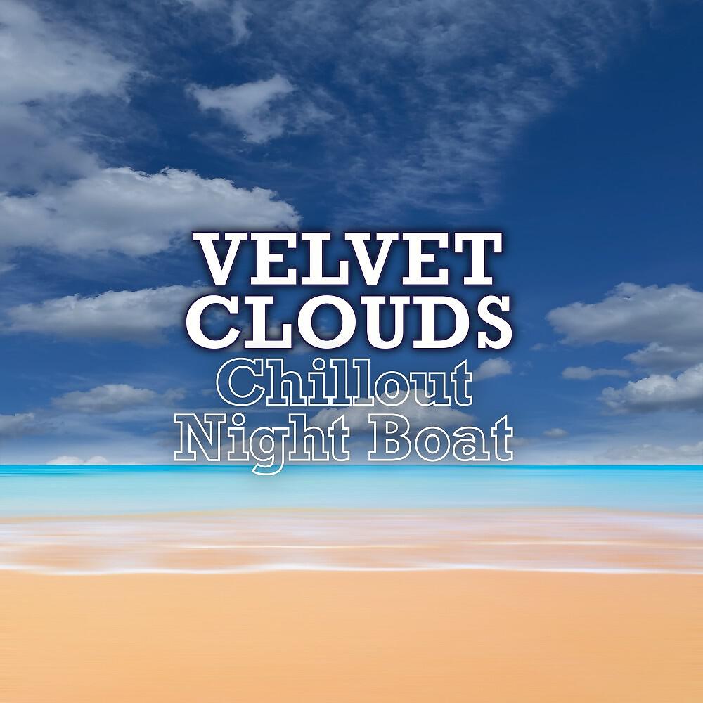 Релиз Chillout Night Boat